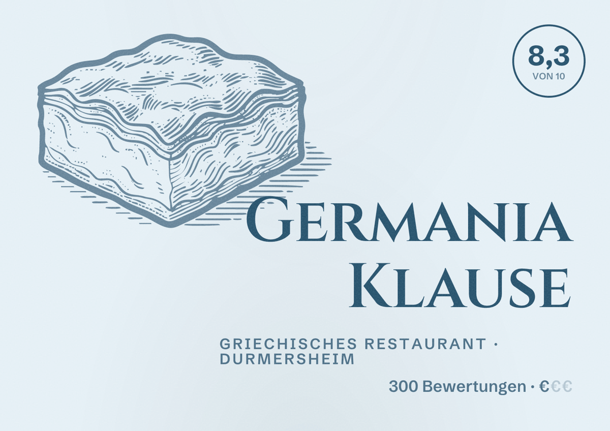 Illustriertes Poster von Germania Klause, Griechisches Restaurant in Durmersheim: Bewertung 8,3 von 10 aus 300 Bewertungen, Preisniveau €