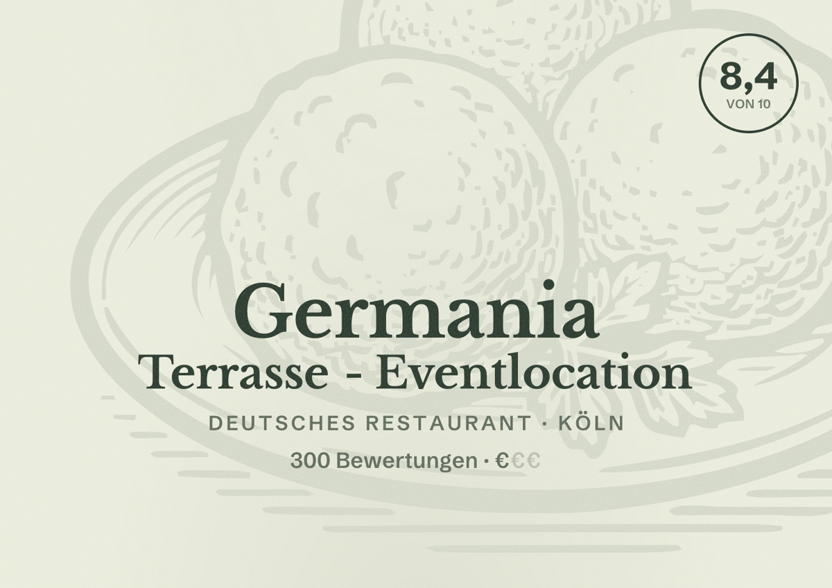 Illustriertes Poster von Germania Terrasse - Eventlocation, Deutsches Restaurant in Köln: Bewertung 8,4 von 10 aus 300 Bewertungen, Preisniveau €