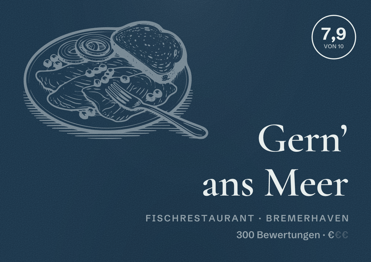 Illustriertes Poster von Gern’ ans Meer, Fischrestaurant in Bremerhaven: Bewertung 7,9 von 10 aus 300 Bewertungen, Preisniveau €