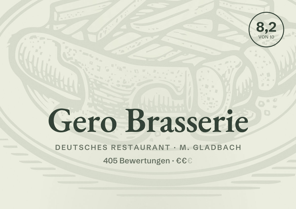 Illustriertes Poster von Gero Brasserie, Deutsches Restaurant in M. Gladbach: Bewertung 8,2 von 10 aus 405 Bewertungen, Preisniveau €€