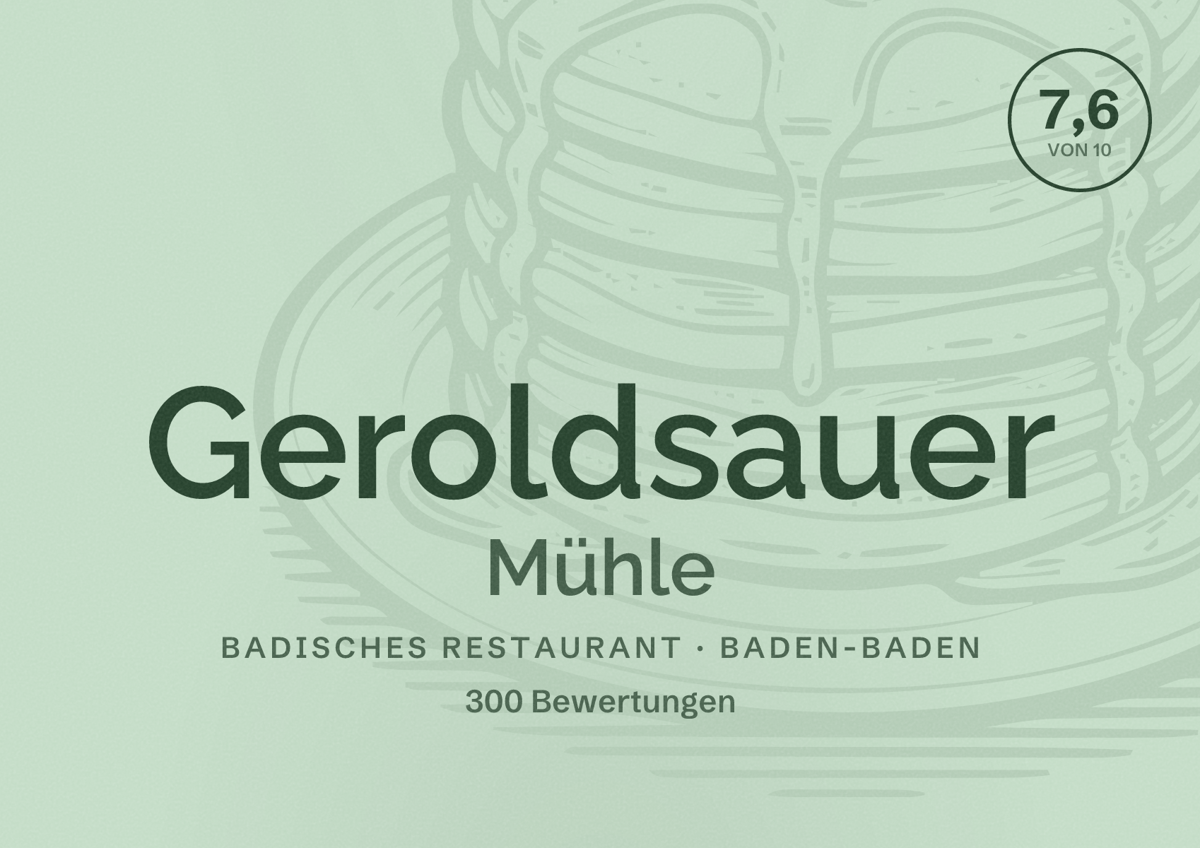 Illustriertes Poster von Geroldsauer Mühle, Badisches Restaurant in Baden-Baden: Bewertung 7,6 von 10 aus 300 Bewertungen