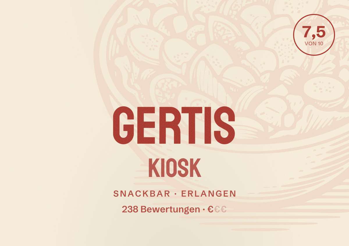 Illustriertes Poster von Gertis Kiosk, Snackbar in Erlangen: Bewertung 7,5 von 10 aus 238 Bewertungen, Preisniveau €