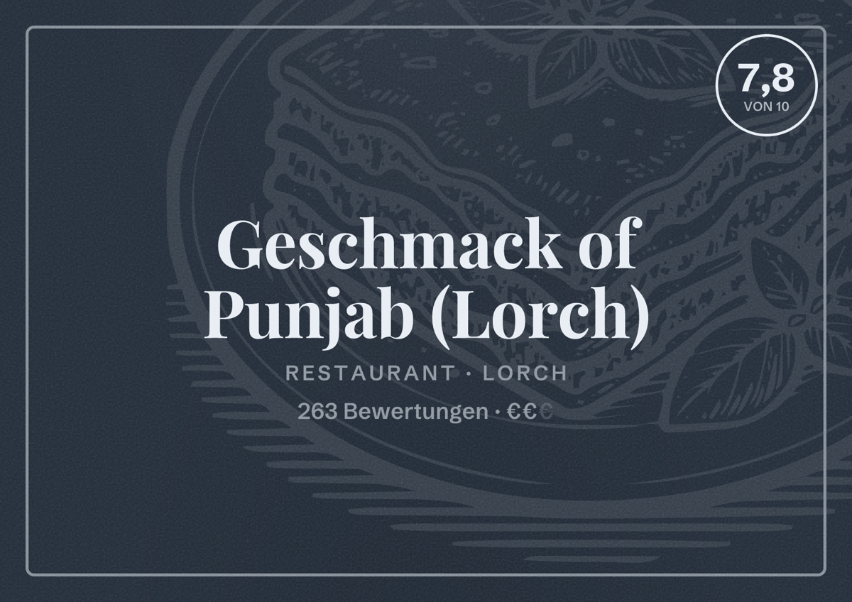 Illustriertes Poster von Geschmack of Punjab (Lorch), Restaurant in Lorch: Bewertung 7,8 von 10 aus 263 Bewertungen, Preisniveau €€