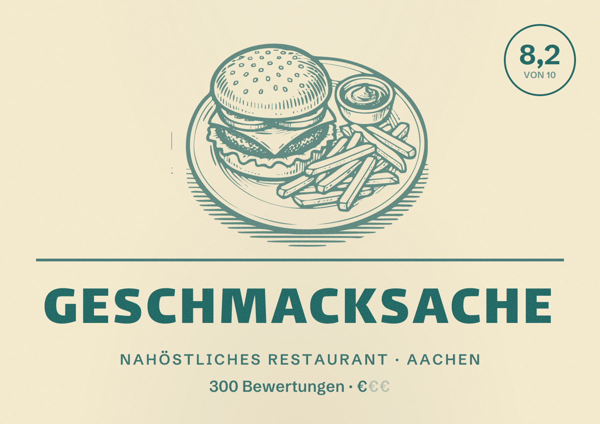 Illustriertes Poster von GeschmackSache, Nahöstliches Restaurant in Aachen: Bewertung 8,2 von 10 aus 300 Bewertungen, Preisniveau €