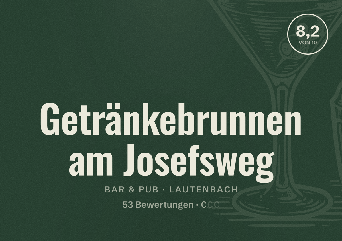 Illustriertes Poster von Getränkebrunnen am Josefsweg, Bar & Pub in Lautenbach: Bewertung 8,2 von 10 aus 53 Bewertungen, Preisniveau €