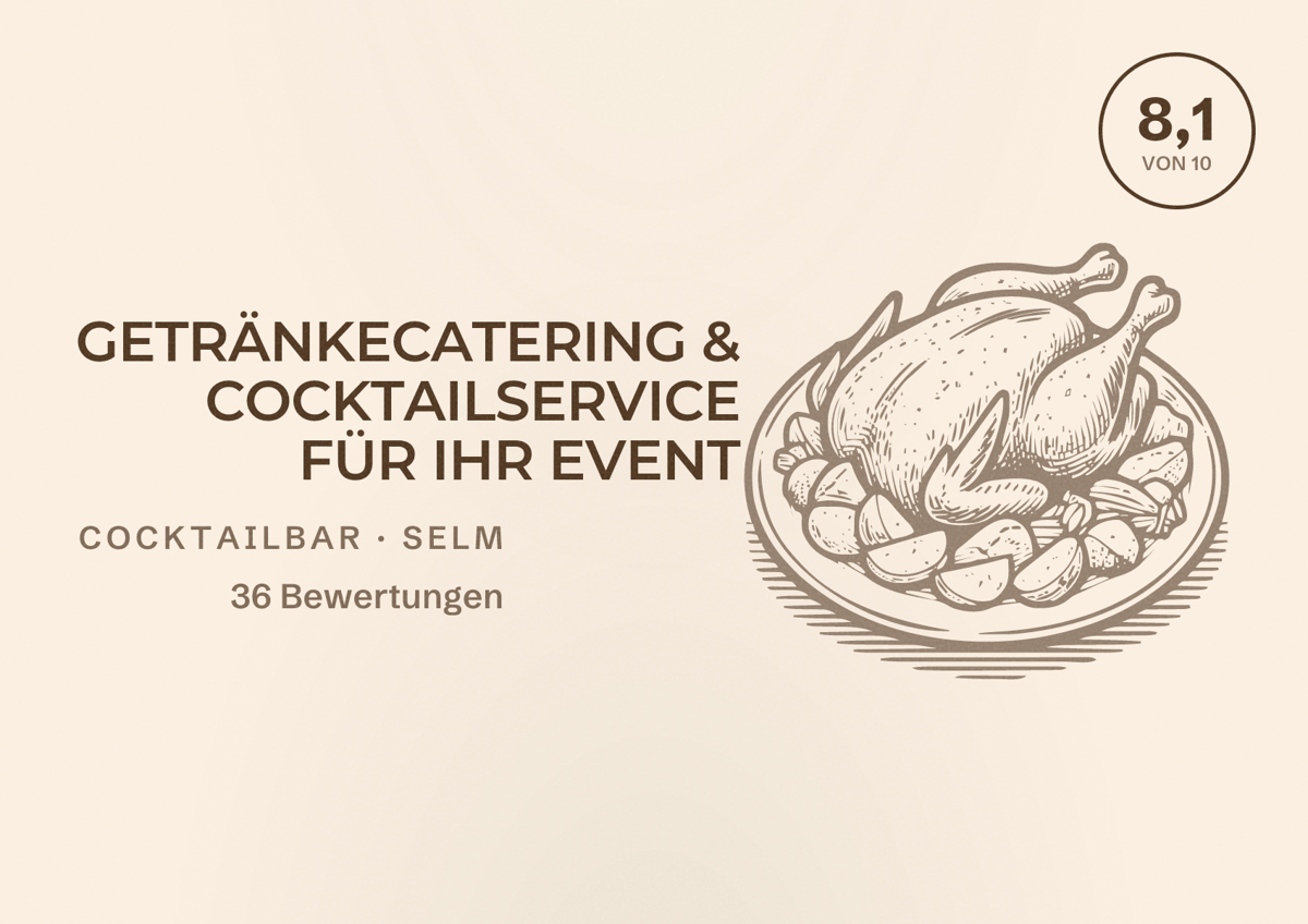 Illustriertes Poster von GETRÄNKECATERING & COCKTAILSERVICE FÜR IHR EVENT, Cocktailbar in Selm: Bewertung 8,1 von 10 aus 36 Bewertungen