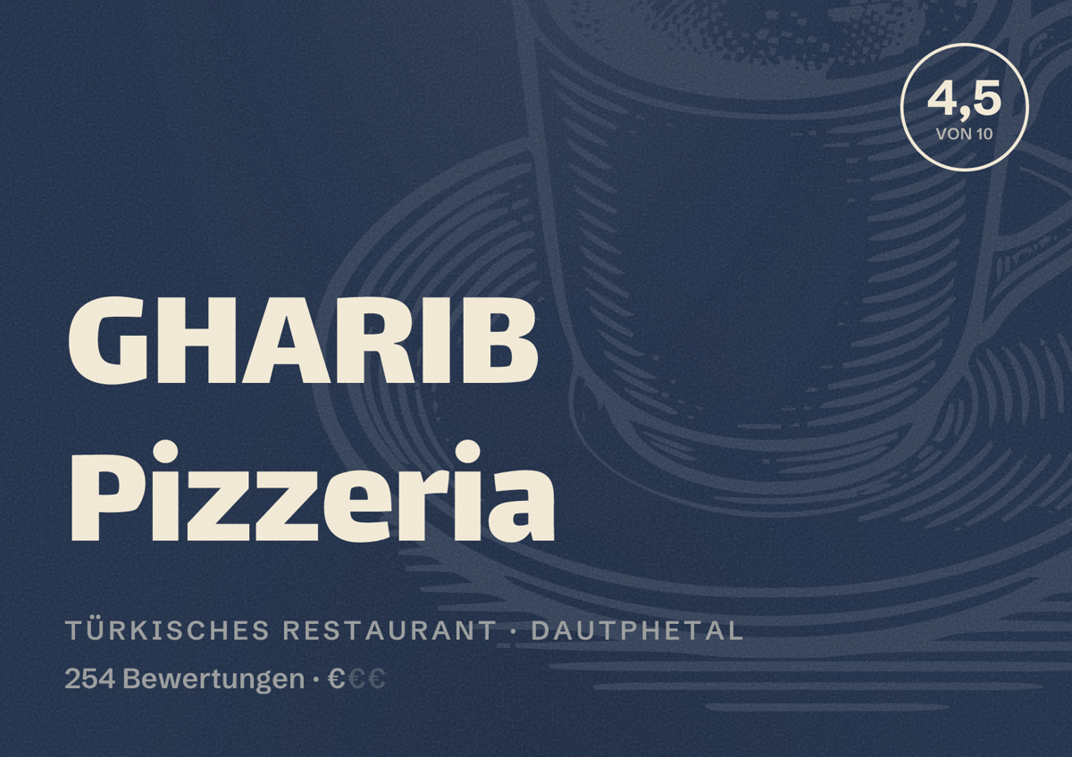 Illustriertes Poster von GHARIB Pizzeria, Türkisches Restaurant in Dautphetal: Bewertung 4,5 von 10 aus 254 Bewertungen, Preisniveau €