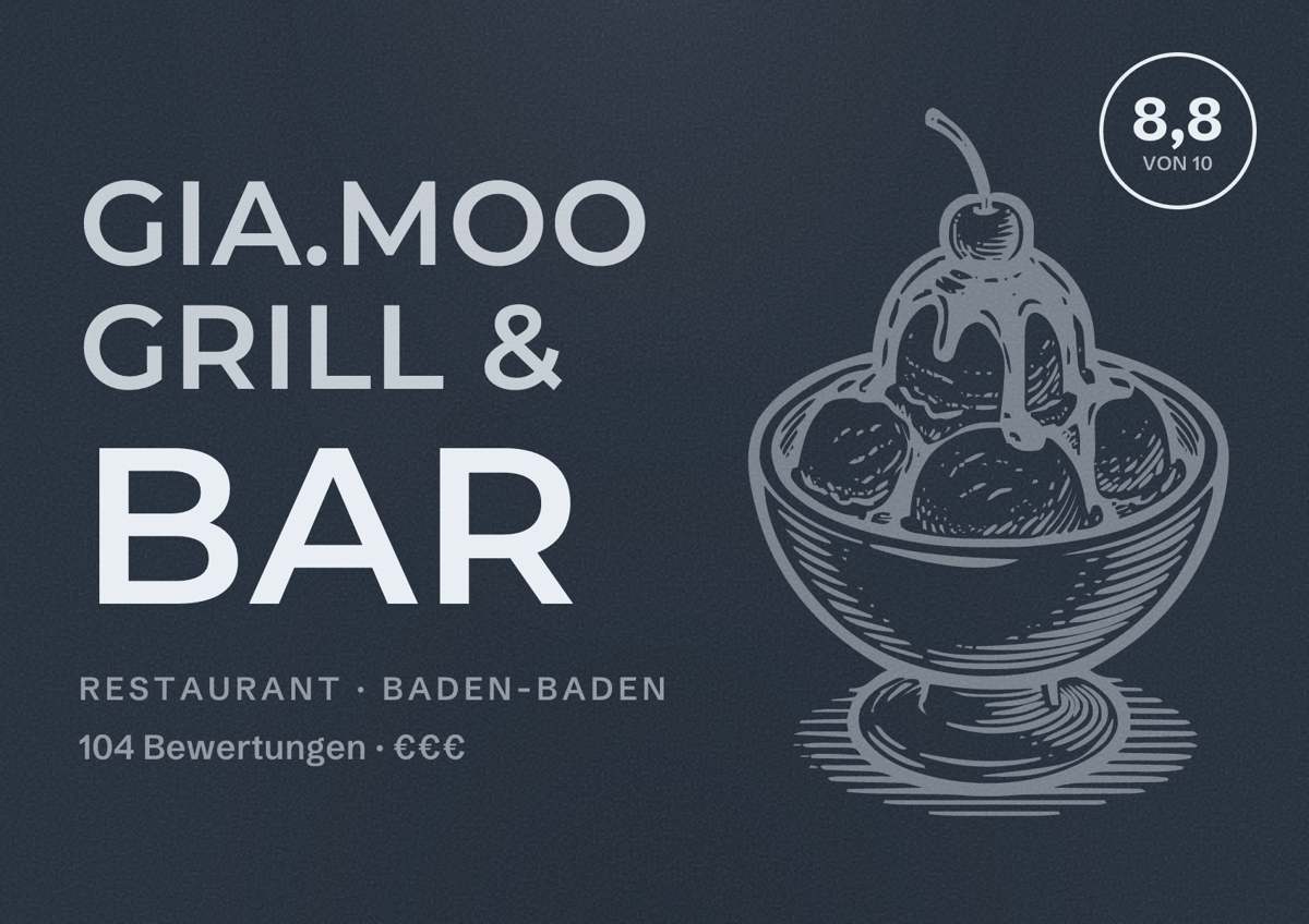 Illustriertes Poster von Gia.Moo Grill & Bar, Restaurant in Baden-Baden: Bewertung 8,8 von 10 aus 104 Bewertungen, Preisniveau €€€