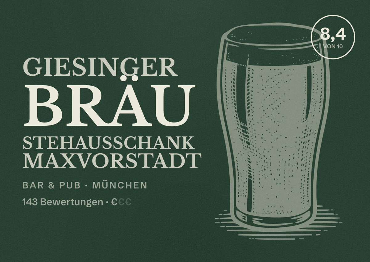 Illustriertes Poster von Giesinger Bräu Stehausschank Maxvorstadt, Bar & Pub in München: Bewertung 8,4 von 10 aus 143 Bewertungen, Preisniveau €