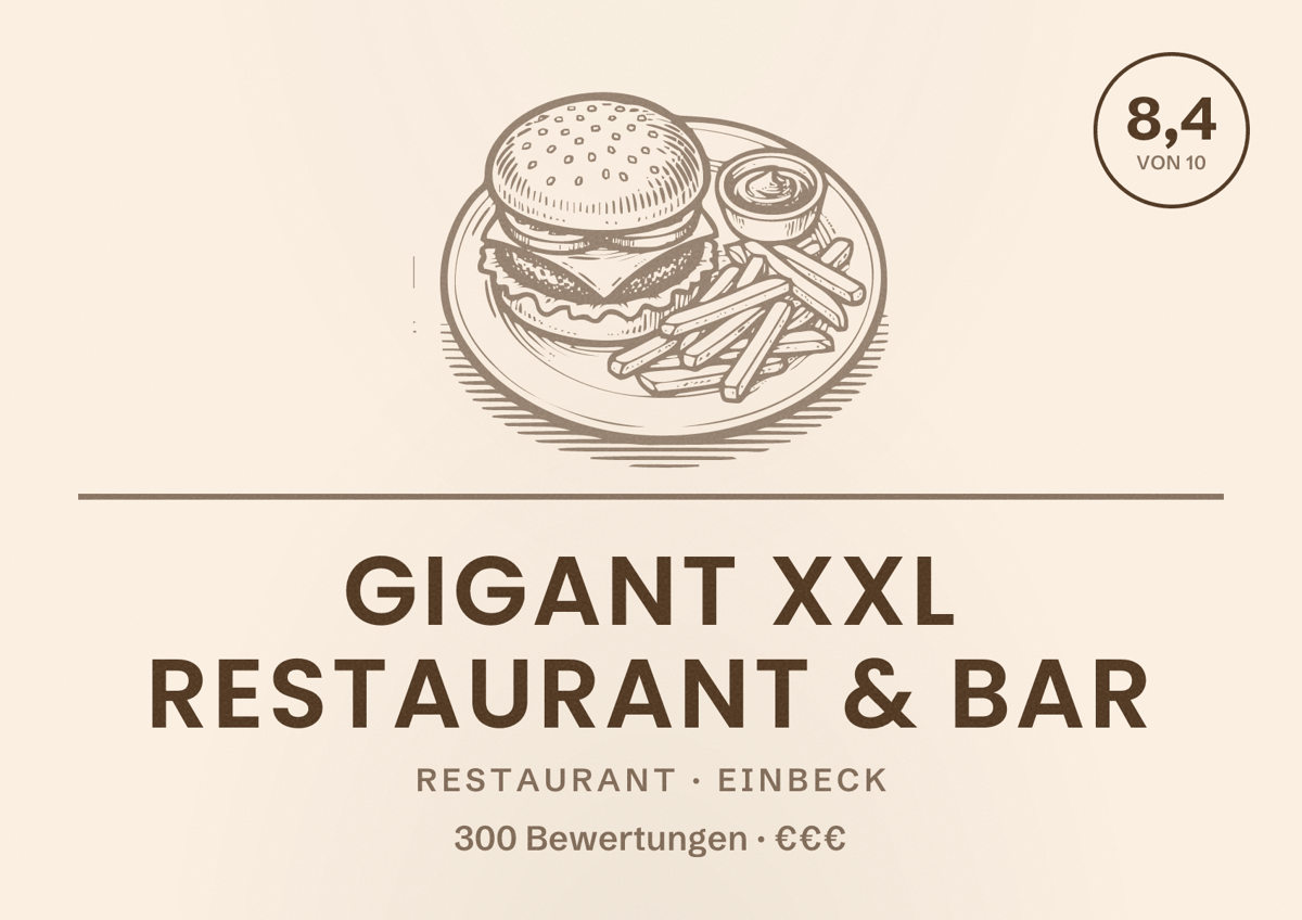 Illustriertes Poster von Gigant XXL Restaurant & Bar, Restaurant in Einbeck: Bewertung 8,4 von 10 aus 300 Bewertungen, Preisniveau €€€