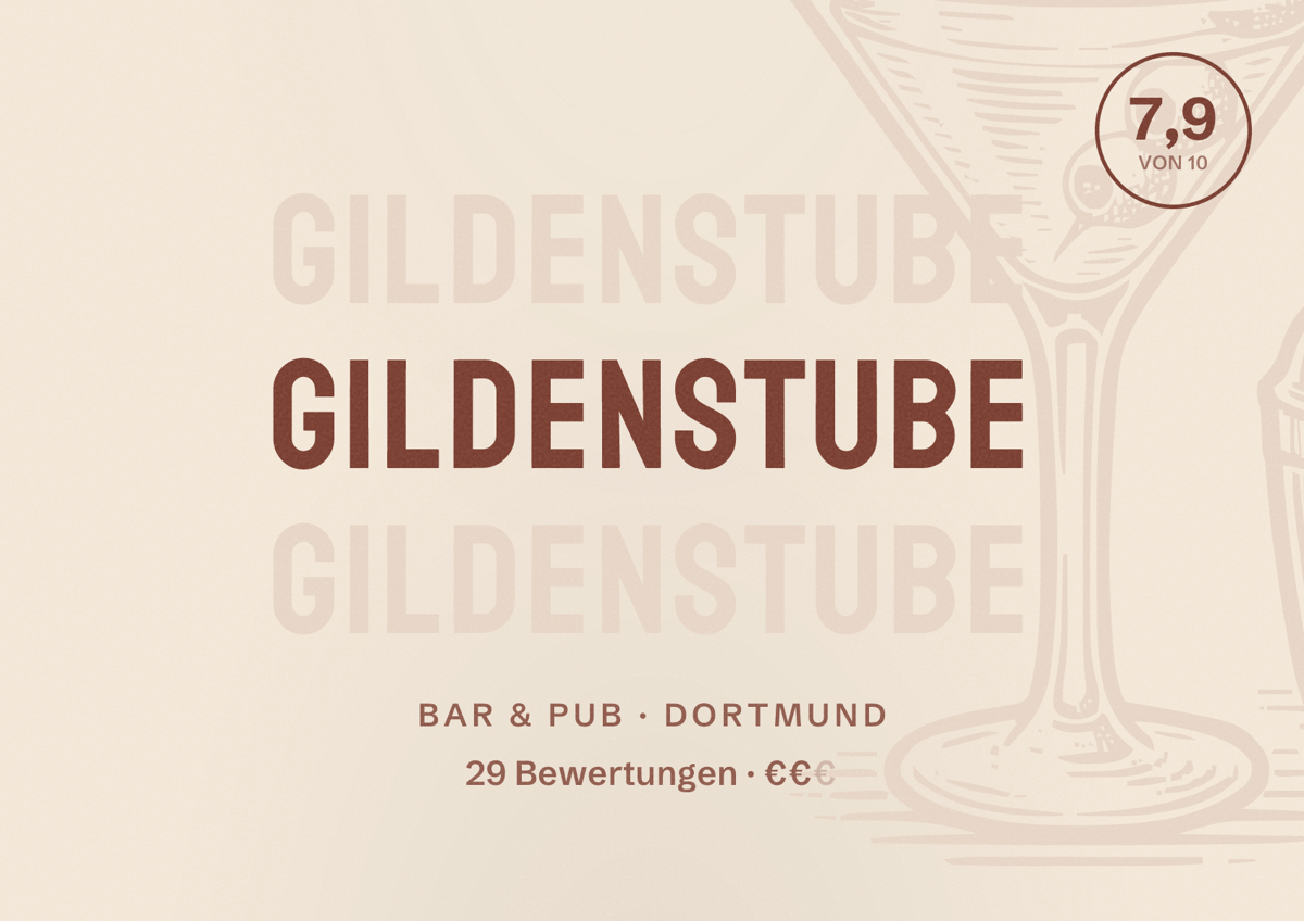 Illustriertes Poster von Gildenstube, Bar & Pub in Dortmund: Bewertung 7,9 von 10 aus 29 Bewertungen, Preisniveau €€