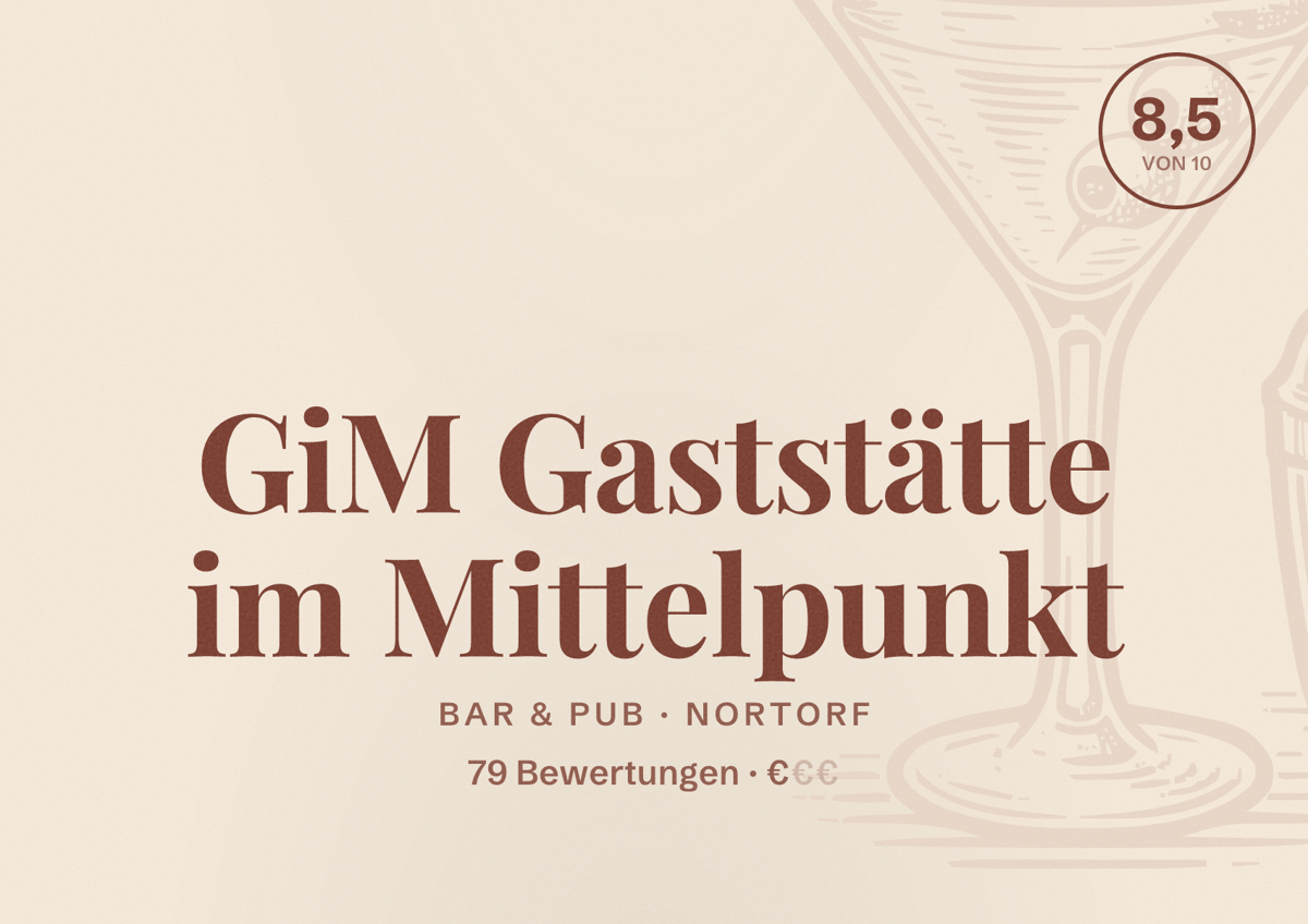 Illustriertes Poster von GiM Gaststätte im Mittelpunkt, Bar & Pub in Nortorf: Bewertung 8,5 von 10 aus 79 Bewertungen, Preisniveau €