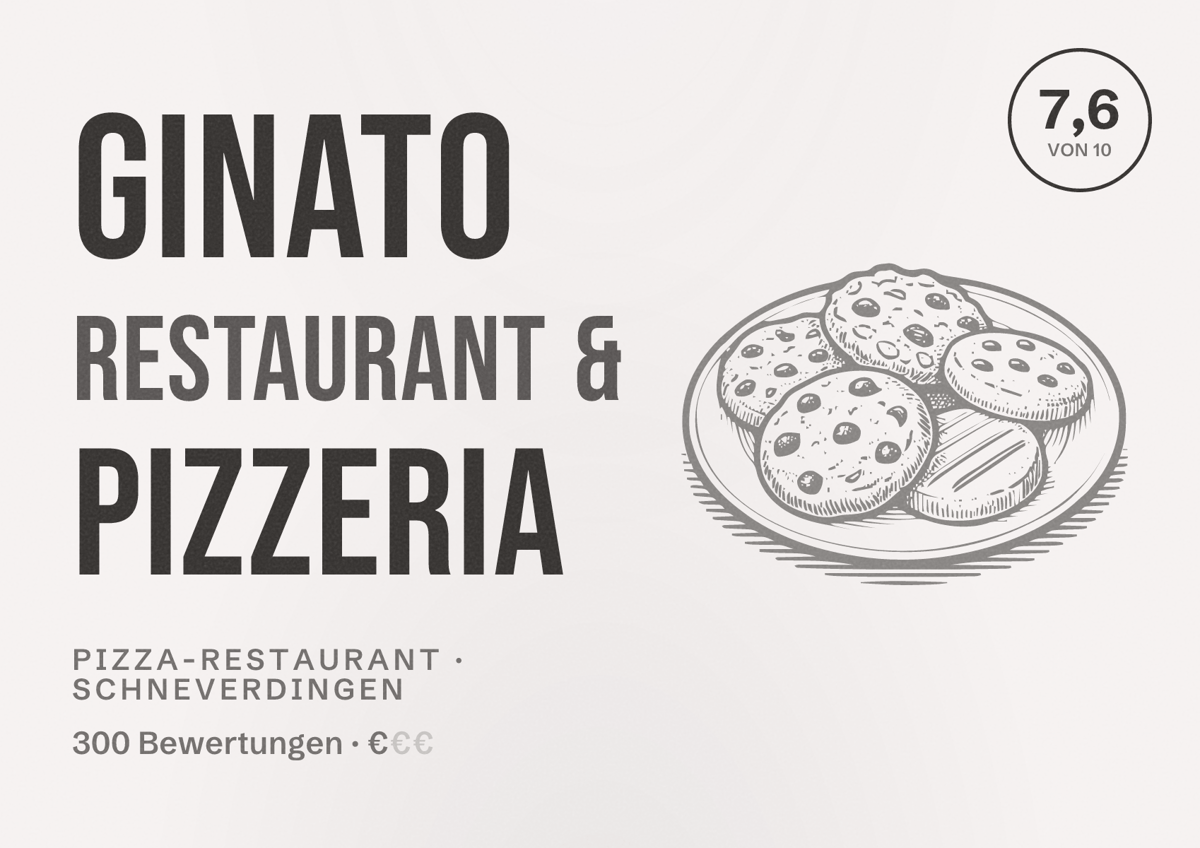 Illustriertes Poster von Ginato Restaurant & Pizzeria, Pizza-Restaurant in Schneverdingen: Bewertung 7,6 von 10 aus 300 Bewertungen, Preisniveau €
