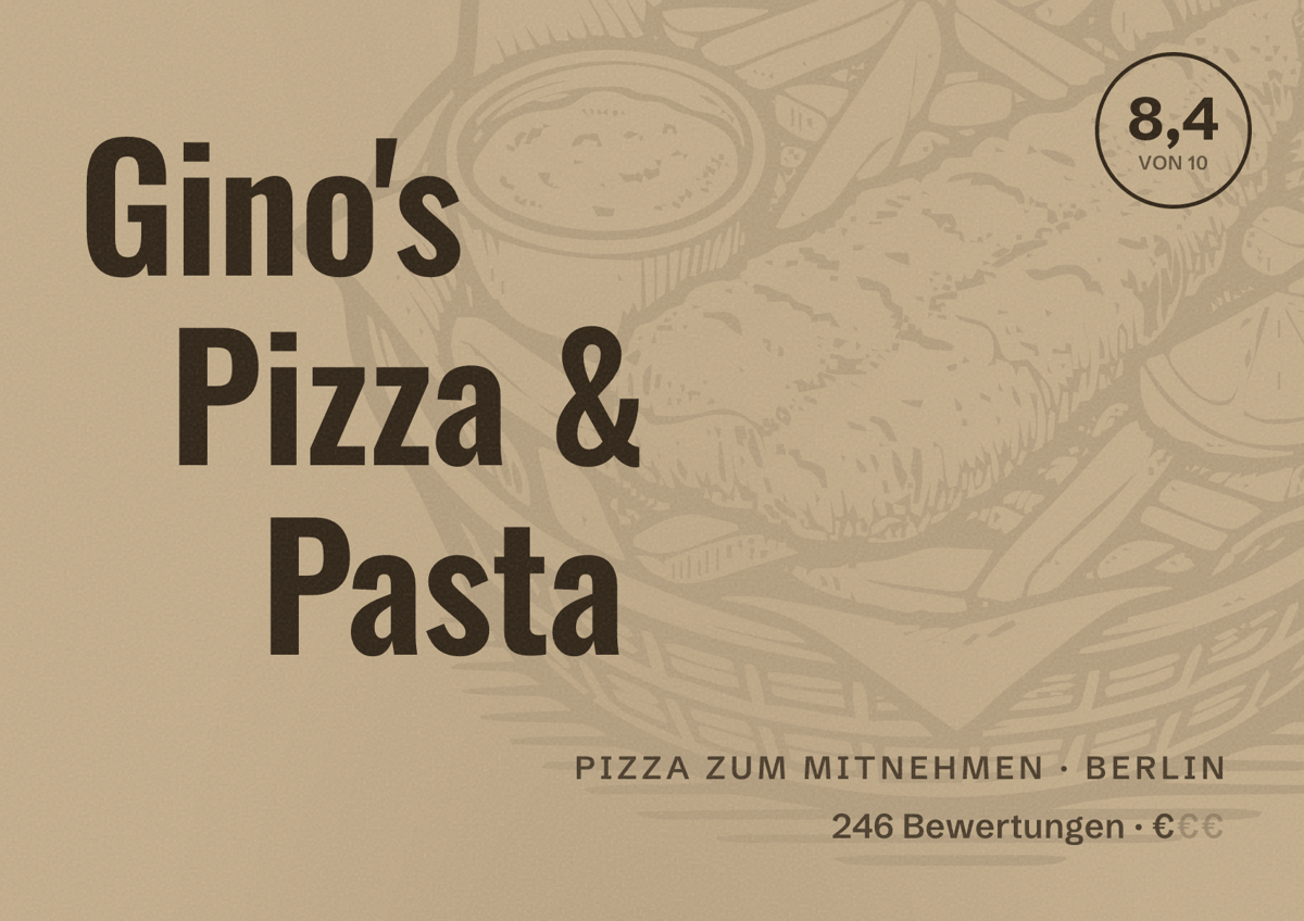 Illustriertes Poster von Gino's Pizza & Pasta, Pizza zum Mitnehmen in Berlin: Bewertung 8,4 von 10 aus 246 Bewertungen, Preisniveau €