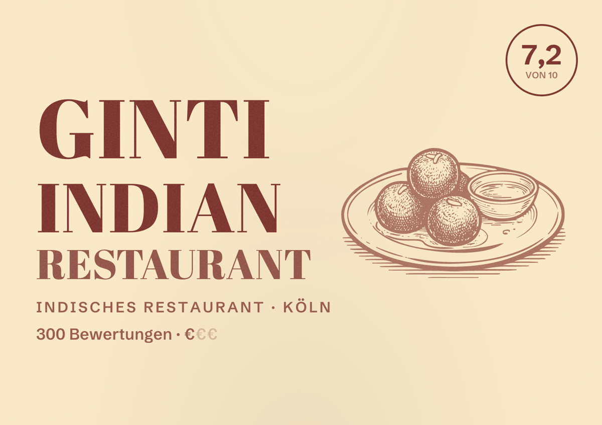 Illustriertes Poster von Ginti Indian Restaurant, Indisches Restaurant in Köln: Bewertung 7,2 von 10 aus 300 Bewertungen, Preisniveau €
