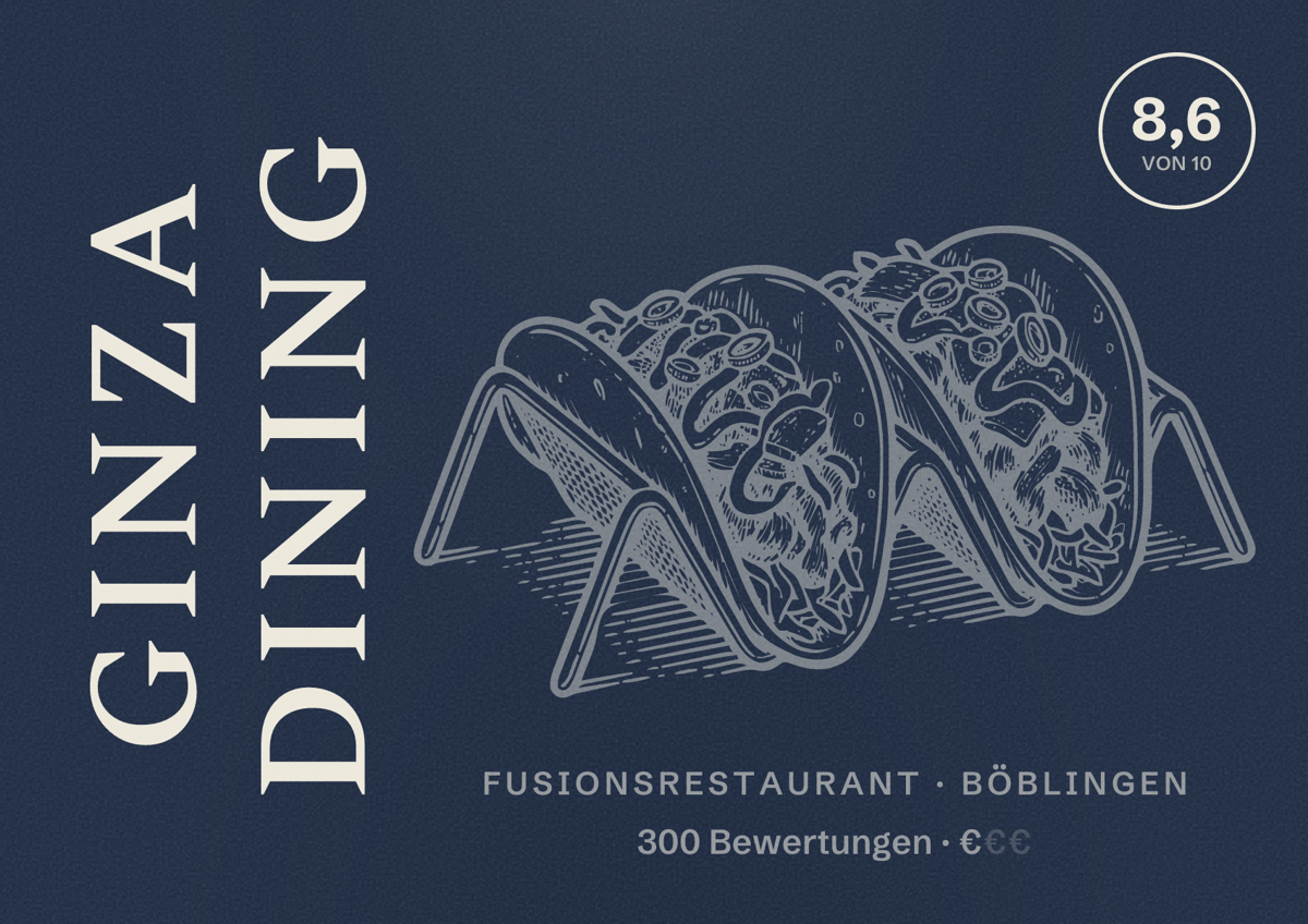Illustriertes Poster von Ginza Dining, Fusionsrestaurant in Böblingen: Bewertung 8,6 von 10 aus 300 Bewertungen, Preisniveau €