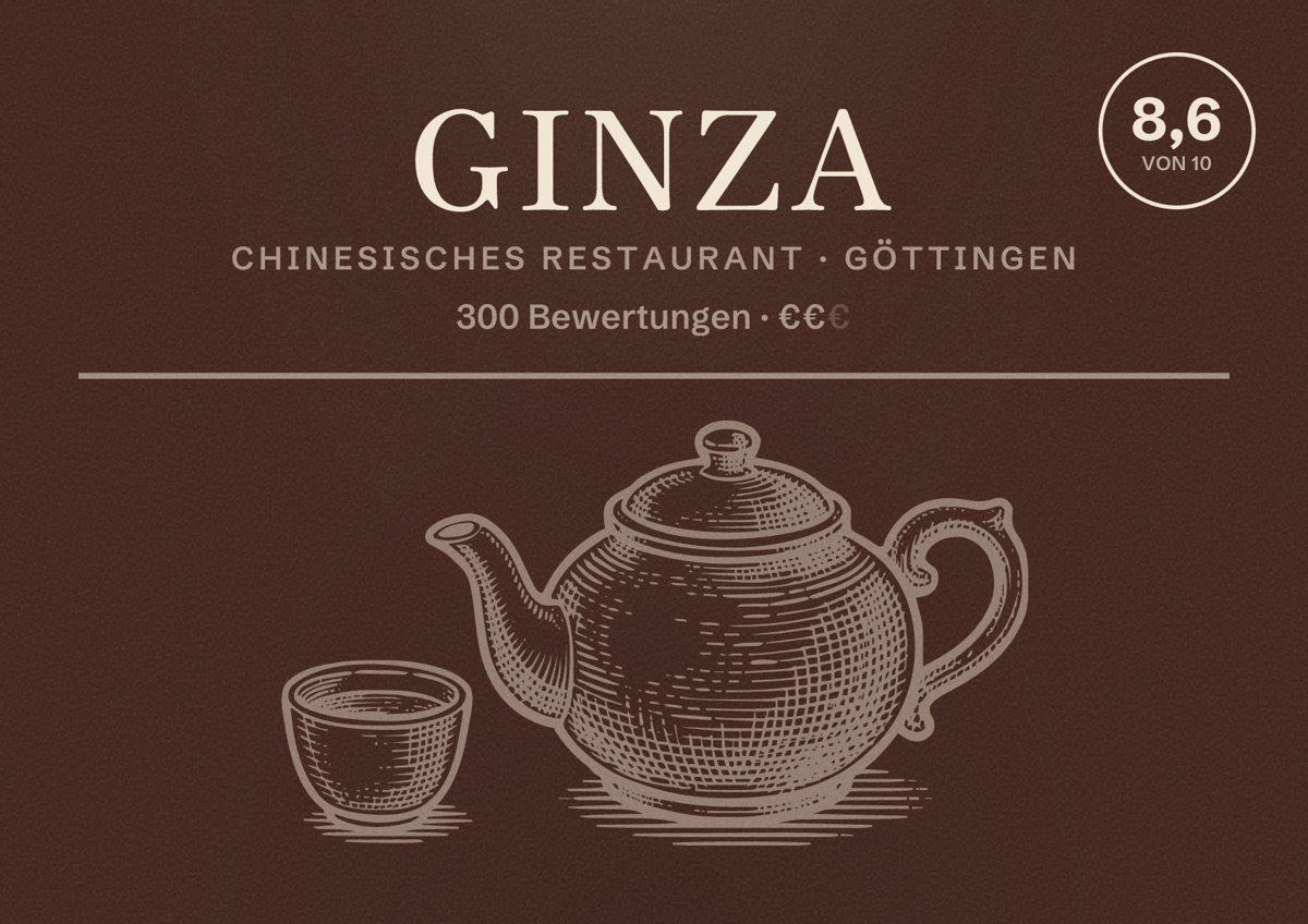 Illustriertes Poster von Ginza, Chinesisches Restaurant in Göttingen: Bewertung 8,6 von 10 aus 300 Bewertungen, Preisniveau €€