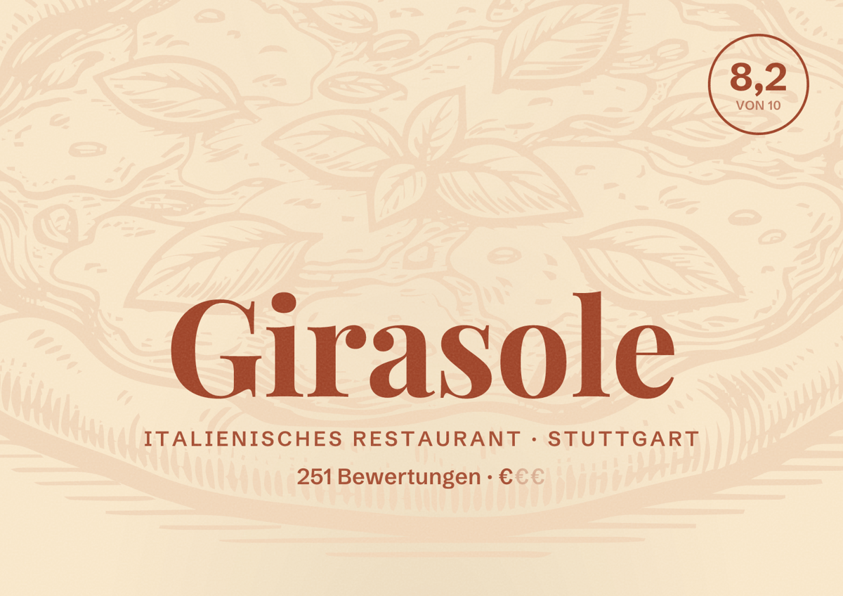 Illustriertes Poster von Girasole, Italienisches Restaurant in Stuttgart: Bewertung 8,2 von 10 aus 251 Bewertungen, Preisniveau €
