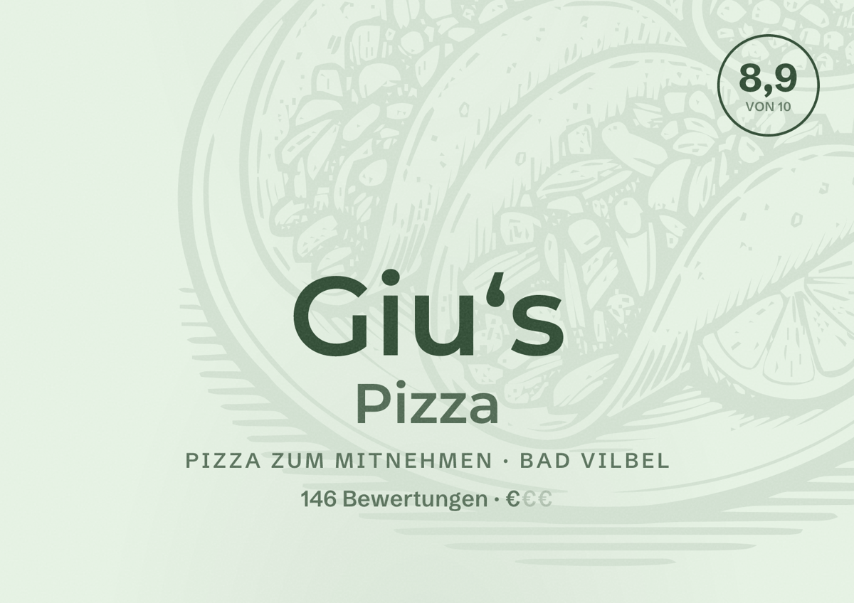 Illustriertes Poster von Giu‘s Pizza, Pizza zum Mitnehmen in Bad Vilbel: Bewertung 8,9 von 10 aus 146 Bewertungen, Preisniveau €