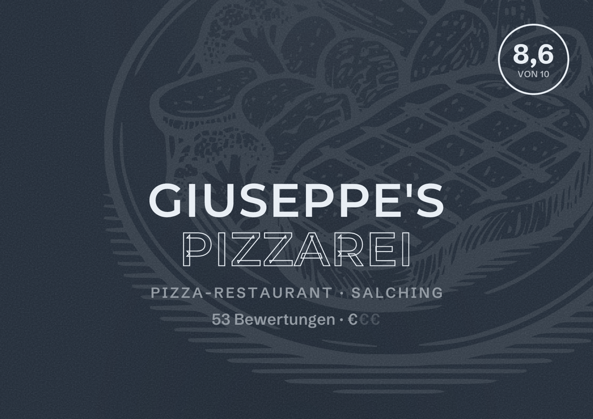 Illustriertes Poster von Giuseppe's Pizzarei, Pizza-Restaurant in Salching: Bewertung 8,6 von 10 aus 53 Bewertungen, Preisniveau €
