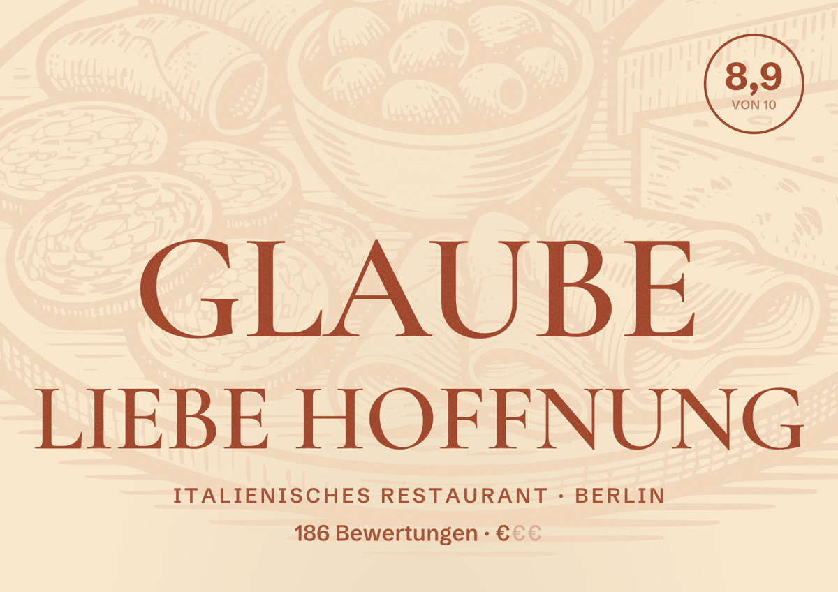 Illustriertes Poster von GLAUBE LIEBE HOFFNUNG, Italienisches Restaurant in Berlin: Bewertung 8,9 von 10 aus 186 Bewertungen, Preisniveau €