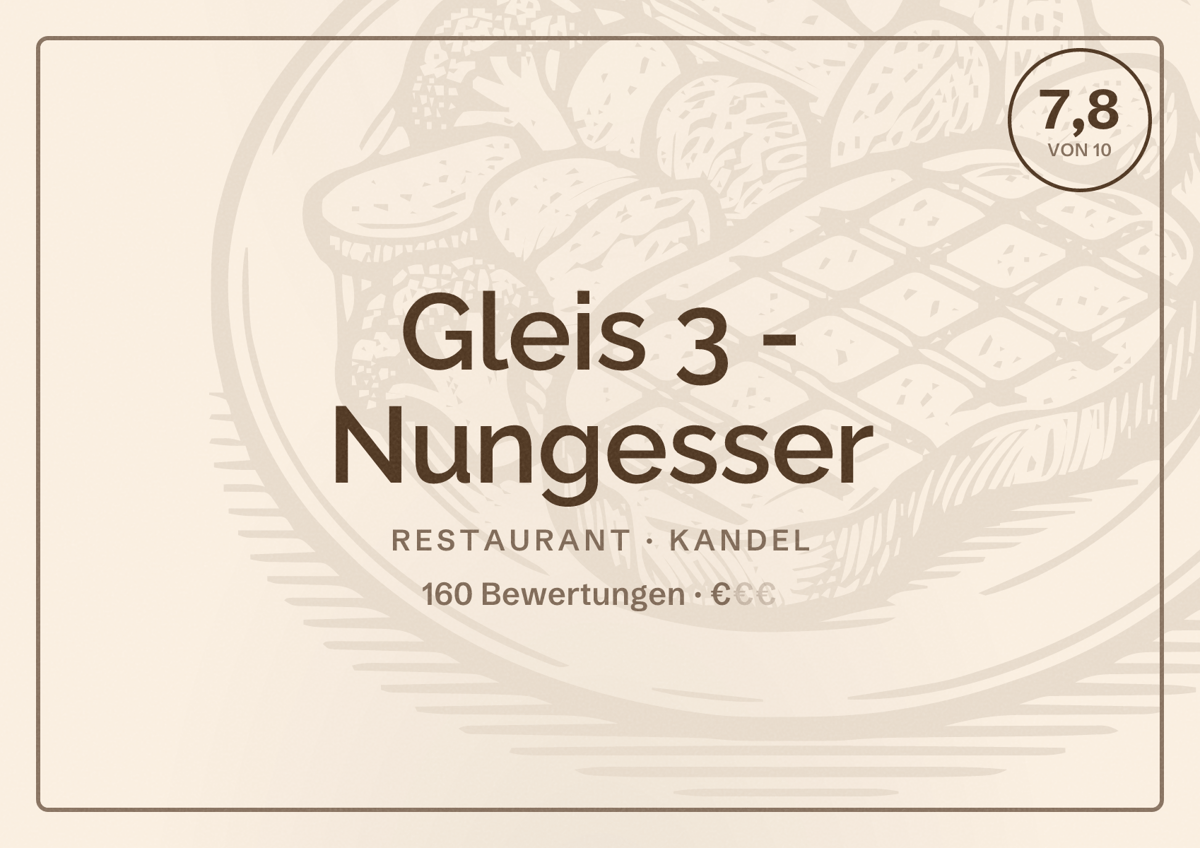 Illustriertes Poster von Gleis 3 - Nungesser, Restaurant in Kandel: Bewertung 7,8 von 10 aus 160 Bewertungen, Preisniveau €
