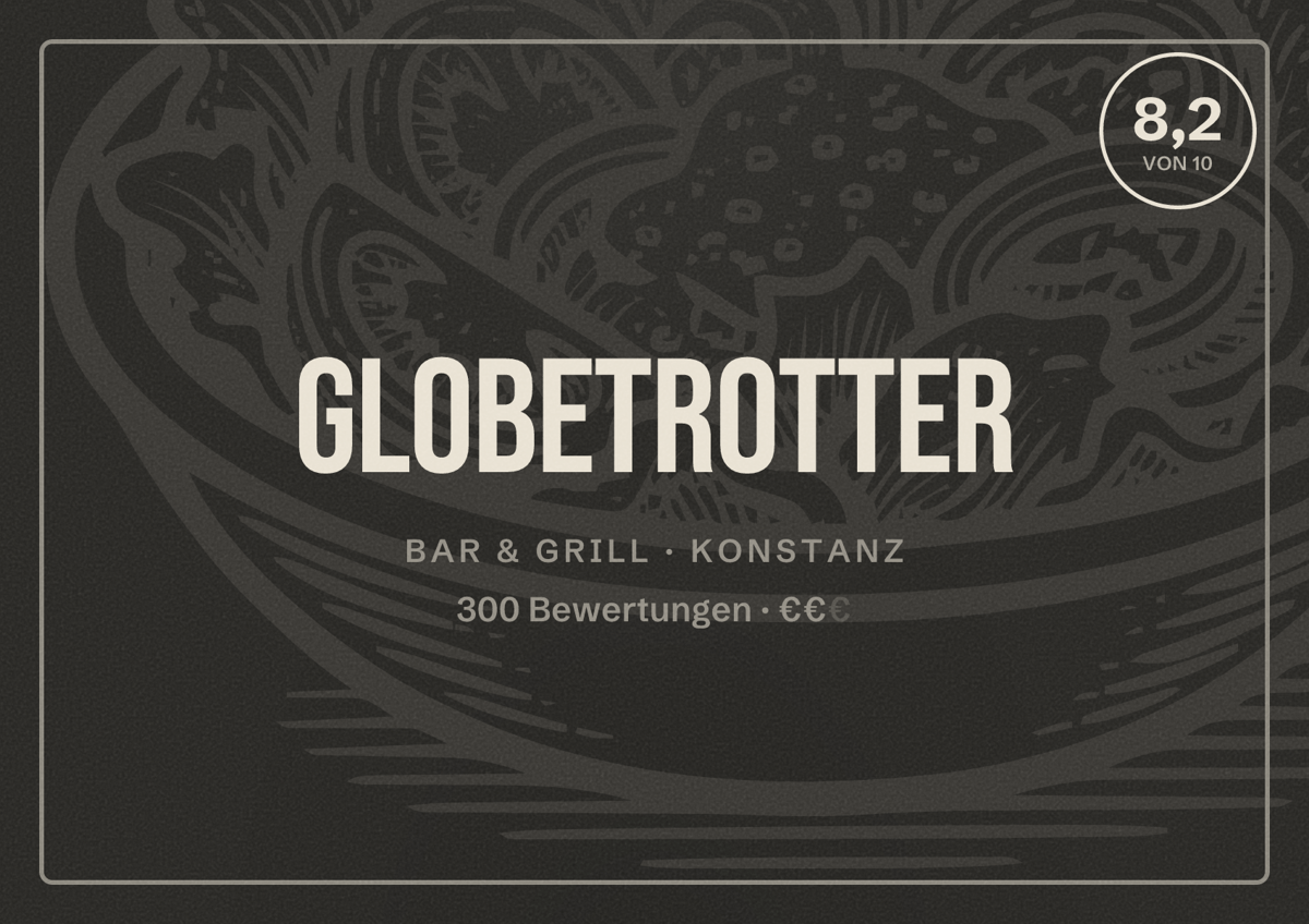 Illustriertes Poster von Globetrotter, Bar & Grill in Konstanz: Bewertung 8,2 von 10 aus 300 Bewertungen, Preisniveau €€