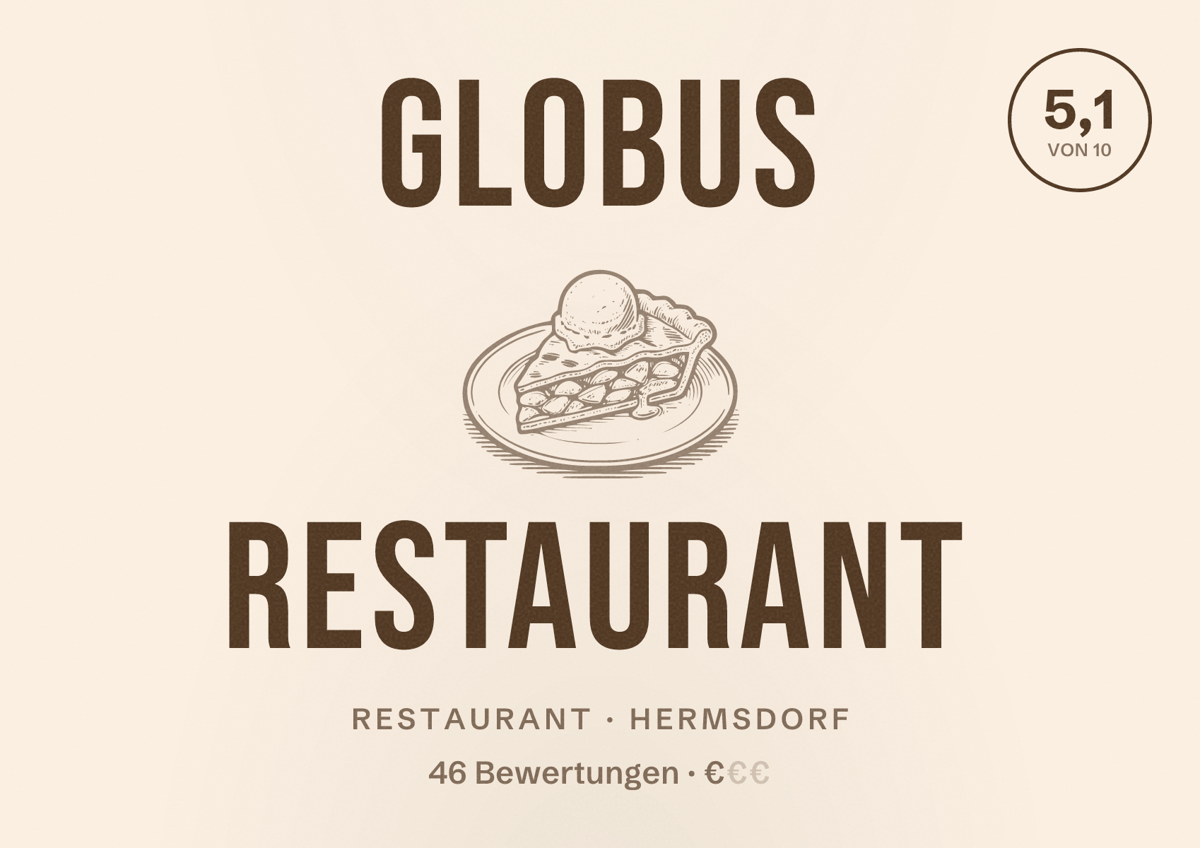 Illustriertes Poster von GLOBUS Restaurant, Restaurant in Hermsdorf: Bewertung 5,1 von 10 aus 46 Bewertungen, Preisniveau €