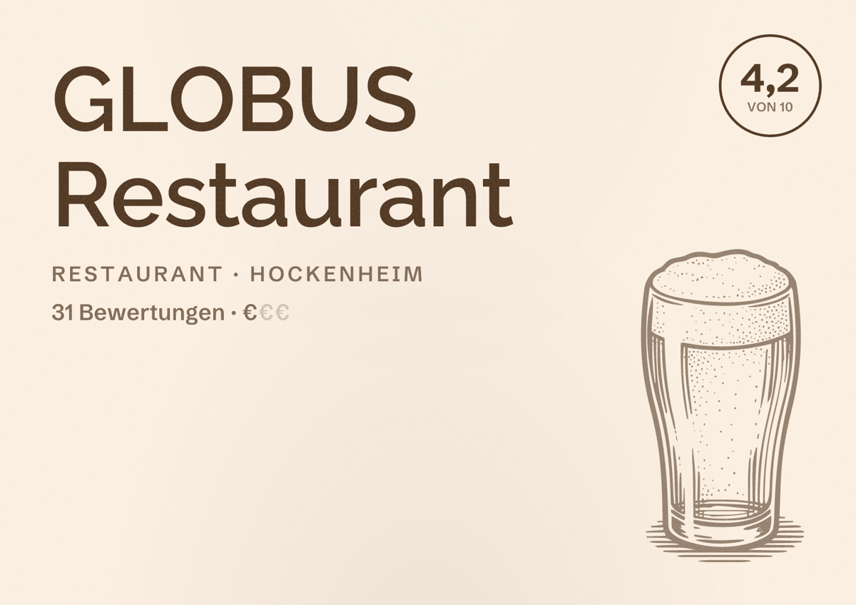 Illustriertes Poster von GLOBUS Restaurant, Restaurant in Hockenheim: Bewertung 4,2 von 10 aus 31 Bewertungen, Preisniveau €