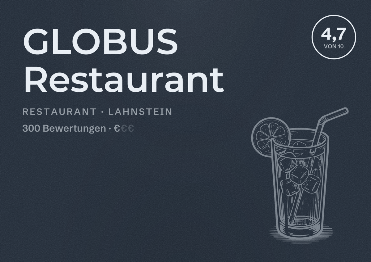 Illustriertes Poster von GLOBUS Restaurant, Restaurant in Lahnstein: Bewertung 4,7 von 10 aus 300 Bewertungen, Preisniveau €