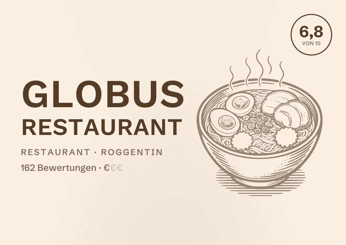 Illustriertes Poster von GLOBUS Restaurant, Restaurant in Roggentin: Bewertung 6,8 von 10 aus 162 Bewertungen, Preisniveau €