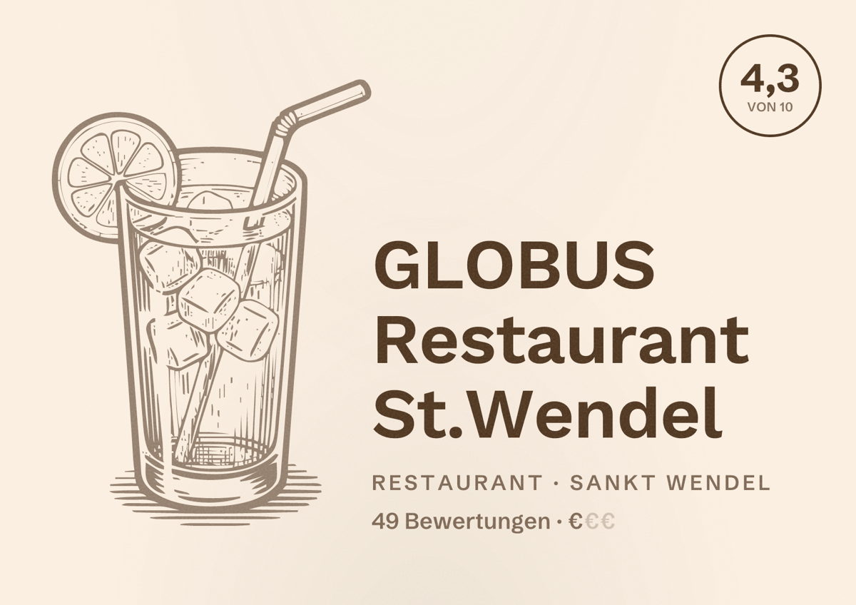Illustriertes Poster von GLOBUS Restaurant St.Wendel, Restaurant in Sankt Wendel: Bewertung 4,3 von 10 aus 49 Bewertungen, Preisniveau €