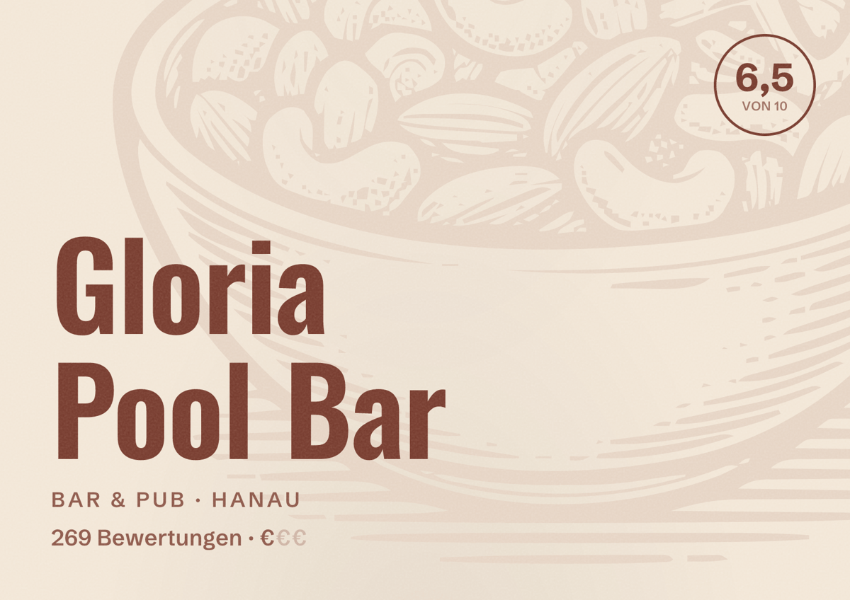 Illustriertes Poster von Gloria Pool Bar, Bar & Pub in Hanau: Bewertung 6,5 von 10 aus 269 Bewertungen, Preisniveau €