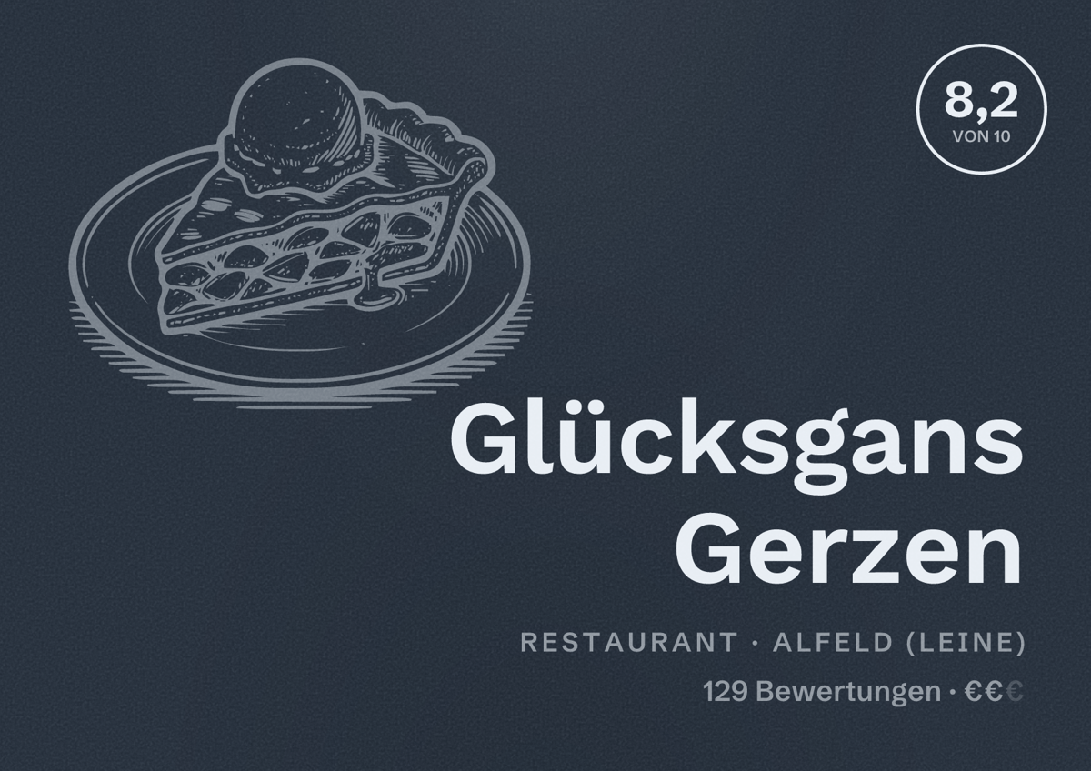 Illustriertes Poster von Glücksgans Gerzen, Restaurant in Alfeld (Leine): Bewertung 8,2 von 10 aus 129 Bewertungen, Preisniveau €€