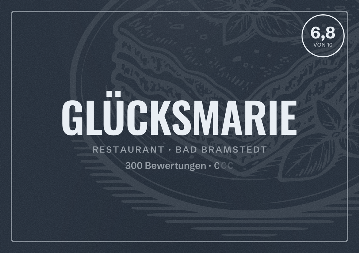 Illustriertes Poster von GLÜCKSMARIE, Restaurant in Bad Bramstedt: Bewertung 6,8 von 10 aus 300 Bewertungen, Preisniveau €