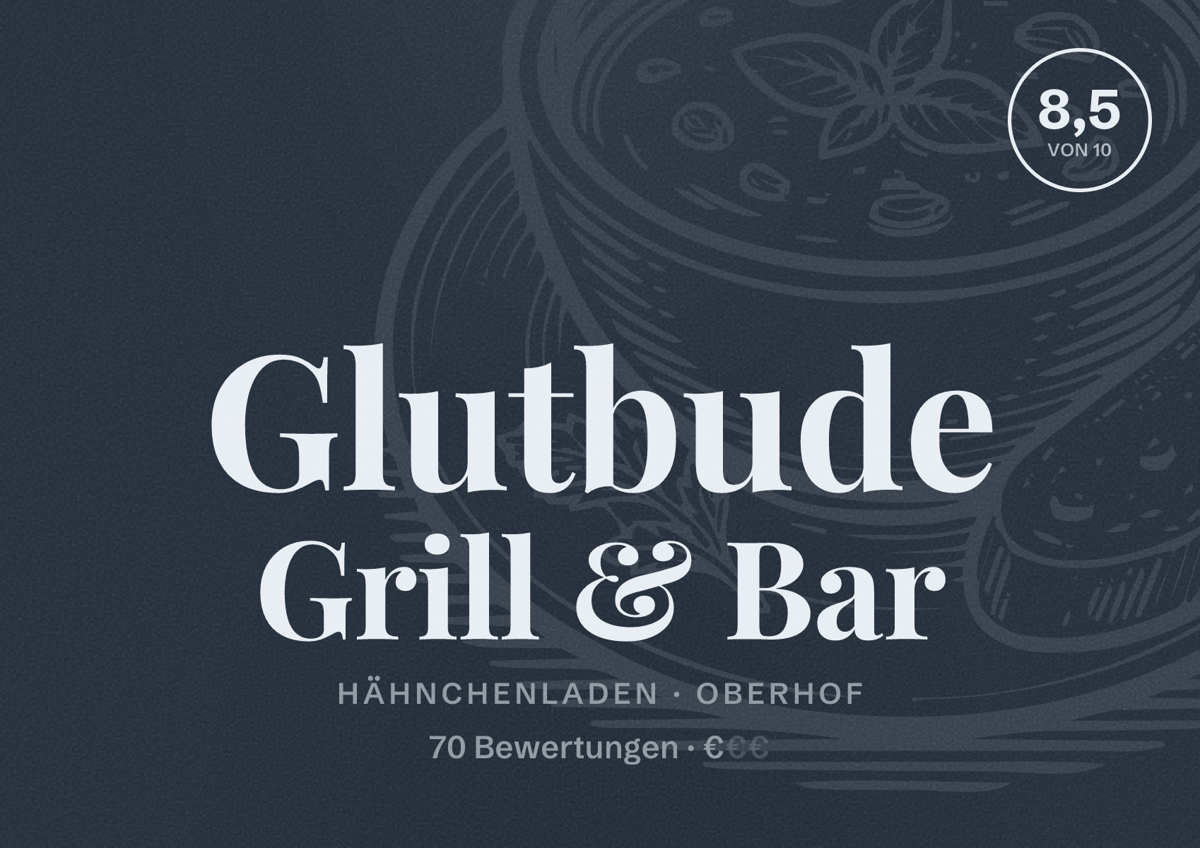 Illustriertes Poster von Glutbude Grill & Bar, Hähnchenladen in Oberhof: Bewertung 8,5 von 10 aus 70 Bewertungen, Preisniveau €