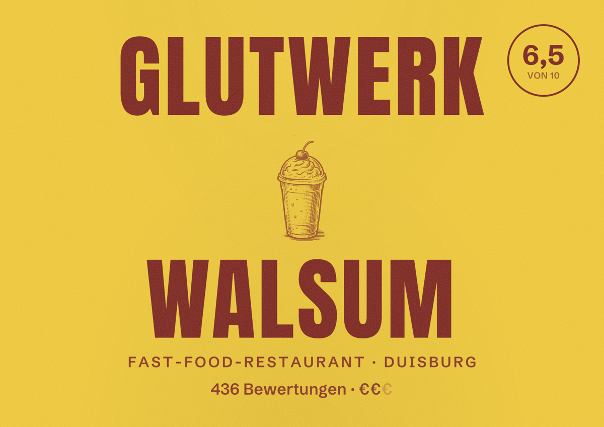 Illustriertes Poster von Glutwerk Walsum, Fast-Food-Restaurant in Duisburg: Bewertung 6,5 von 10 aus 436 Bewertungen, Preisniveau €€