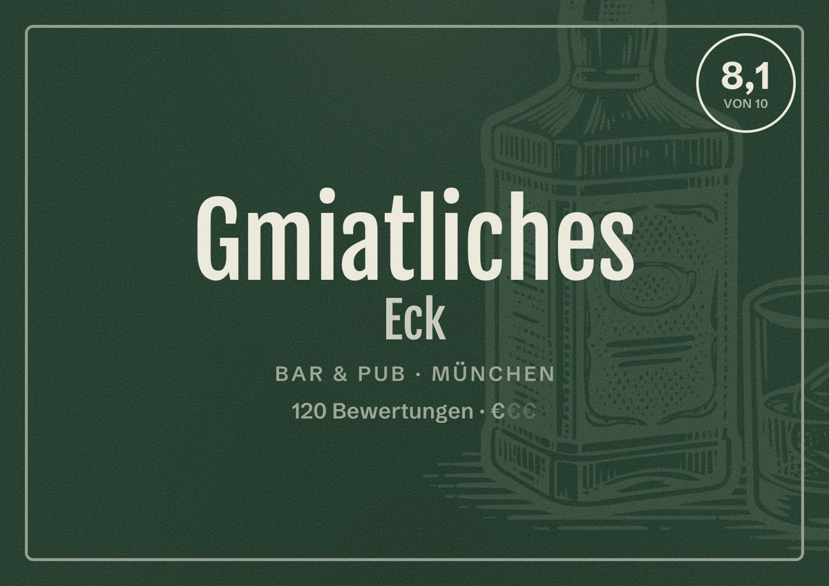 Illustriertes Poster von Gmiatliches Eck, Bar & Pub in München: Bewertung 8,1 von 10 aus 120 Bewertungen, Preisniveau €