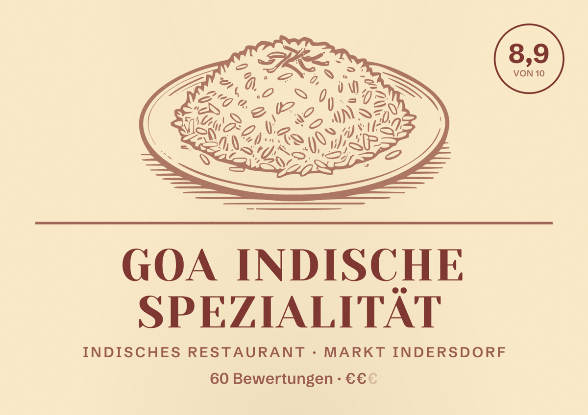 Illustriertes Poster von GOA Indische Spezialität, Indisches Restaurant in Markt Indersdorf: Bewertung 8,9 von 10 aus 60 Bewertungen, Preisniveau €€