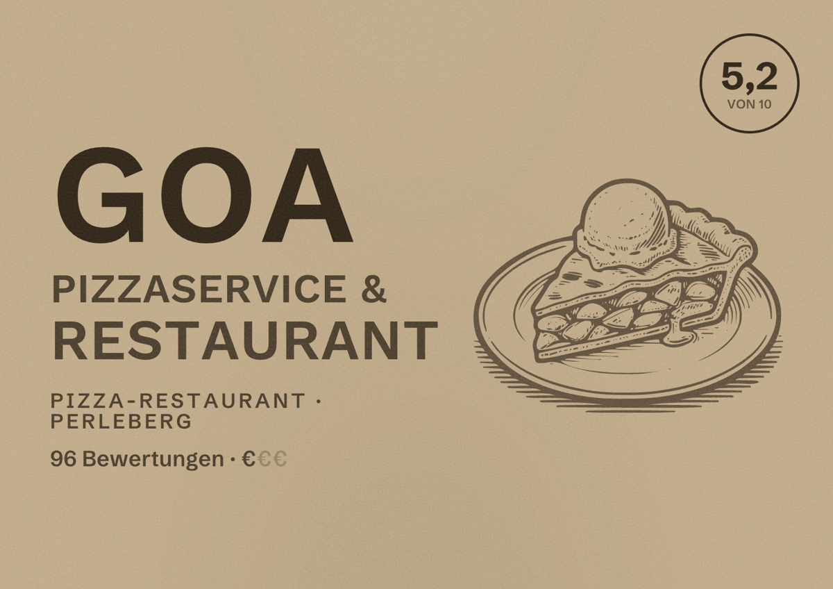 Illustriertes Poster von Goa Pizzaservice & restaurant, Pizza-Restaurant in Perleberg: Bewertung 5,2 von 10 aus 96 Bewertungen, Preisniveau €