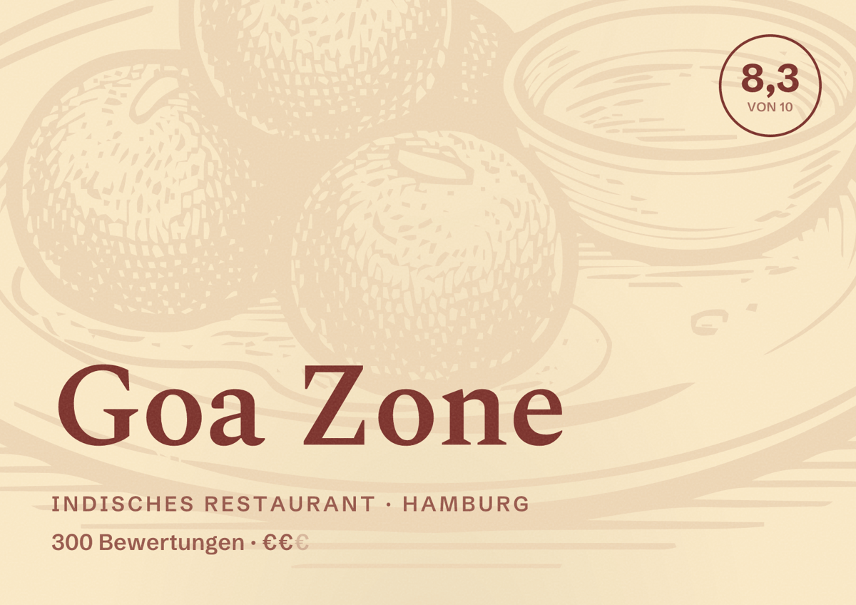 Illustriertes Poster von Goa Zone, Indisches Restaurant in Hamburg: Bewertung 8,3 von 10 aus 300 Bewertungen, Preisniveau €€