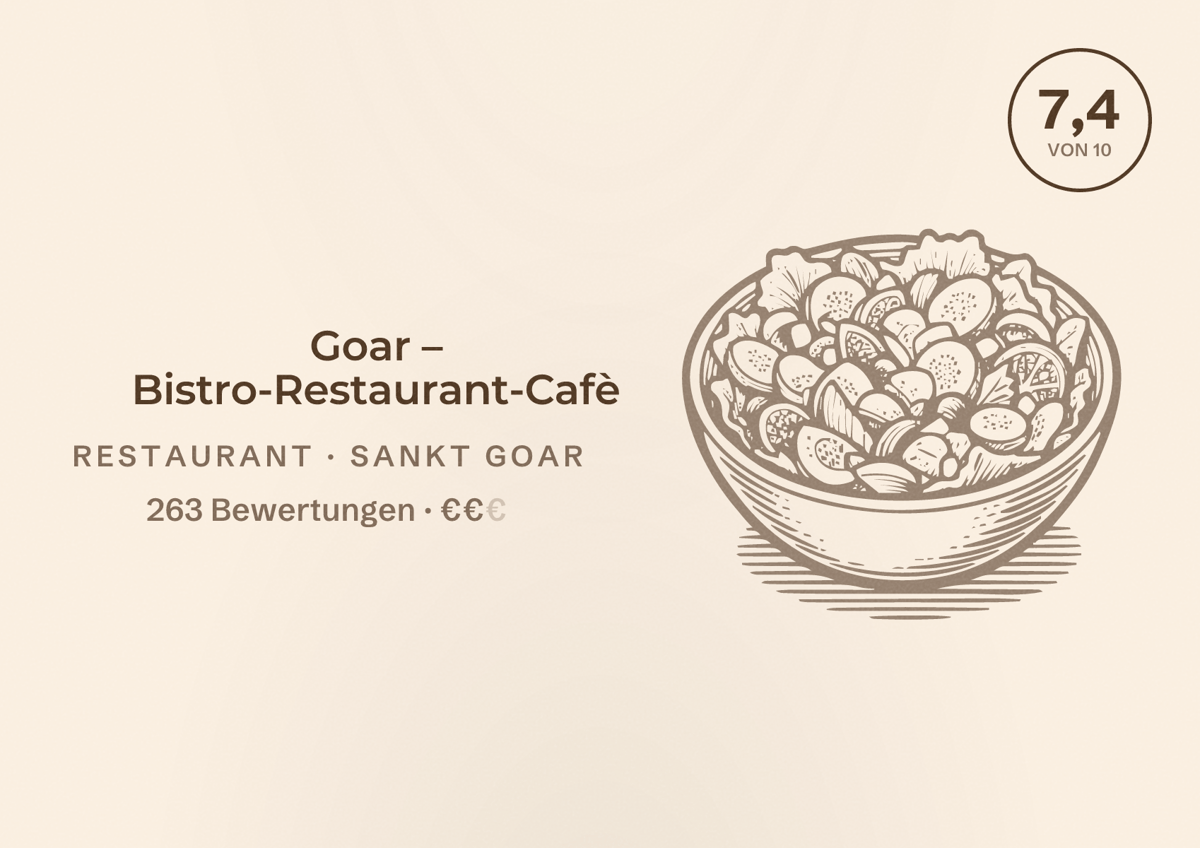 Illustriertes Poster von Goar – Bistro-Restaurant-Cafè, Restaurant in Sankt Goar: Bewertung 7,4 von 10 aus 263 Bewertungen, Preisniveau €€