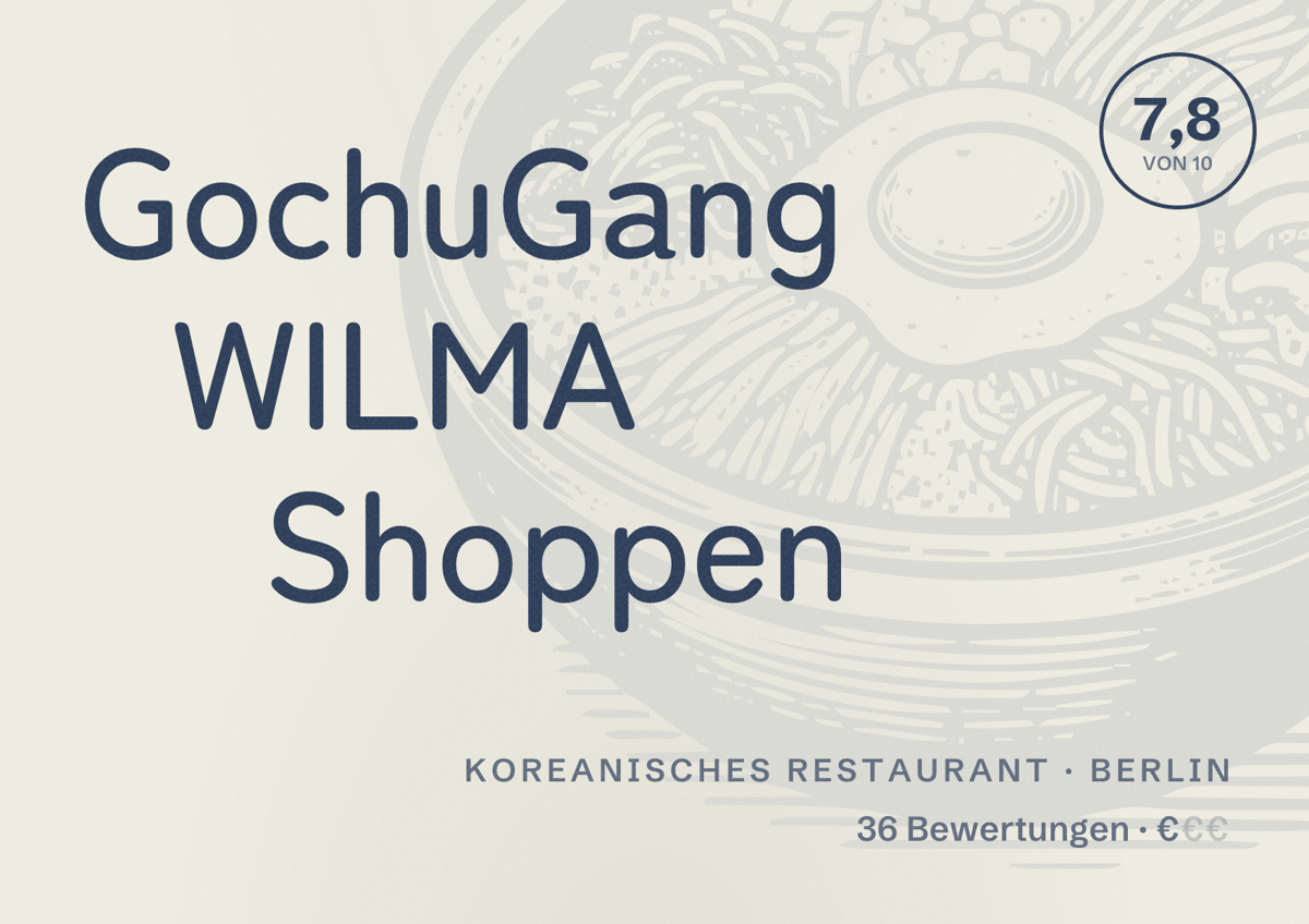Illustriertes Poster von GochuGang WILMA Shoppen, Koreanisches Restaurant in Berlin: Bewertung 7,8 von 10 aus 36 Bewertungen, Preisniveau €