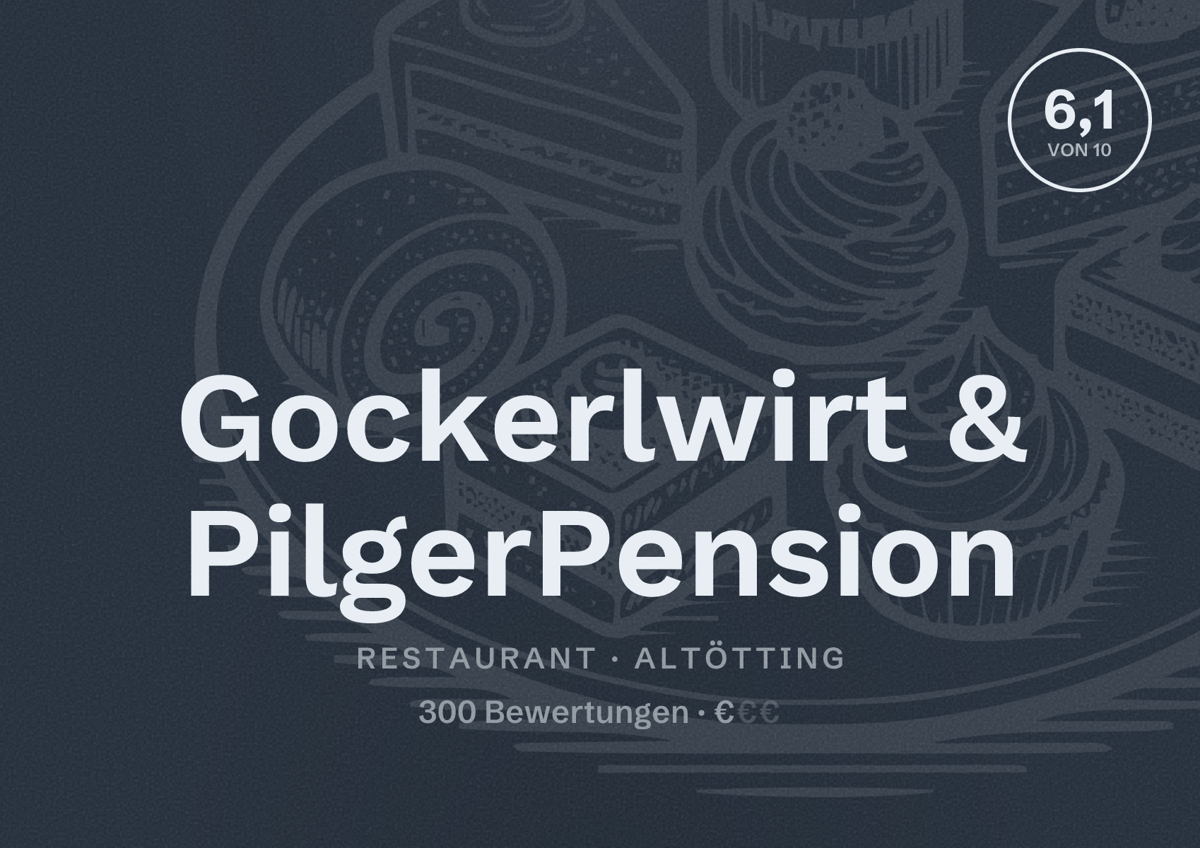 Illustriertes Poster von Gockerlwirt & PilgerPension, Restaurant in Altötting: Bewertung 6,1 von 10 aus 300 Bewertungen, Preisniveau €