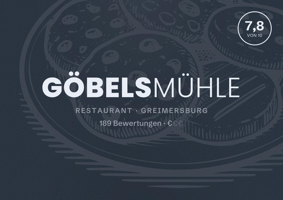 Illustriertes Poster von Göbelsmühle, Restaurant in Greimersburg: Bewertung 7,8 von 10 aus 189 Bewertungen, Preisniveau €