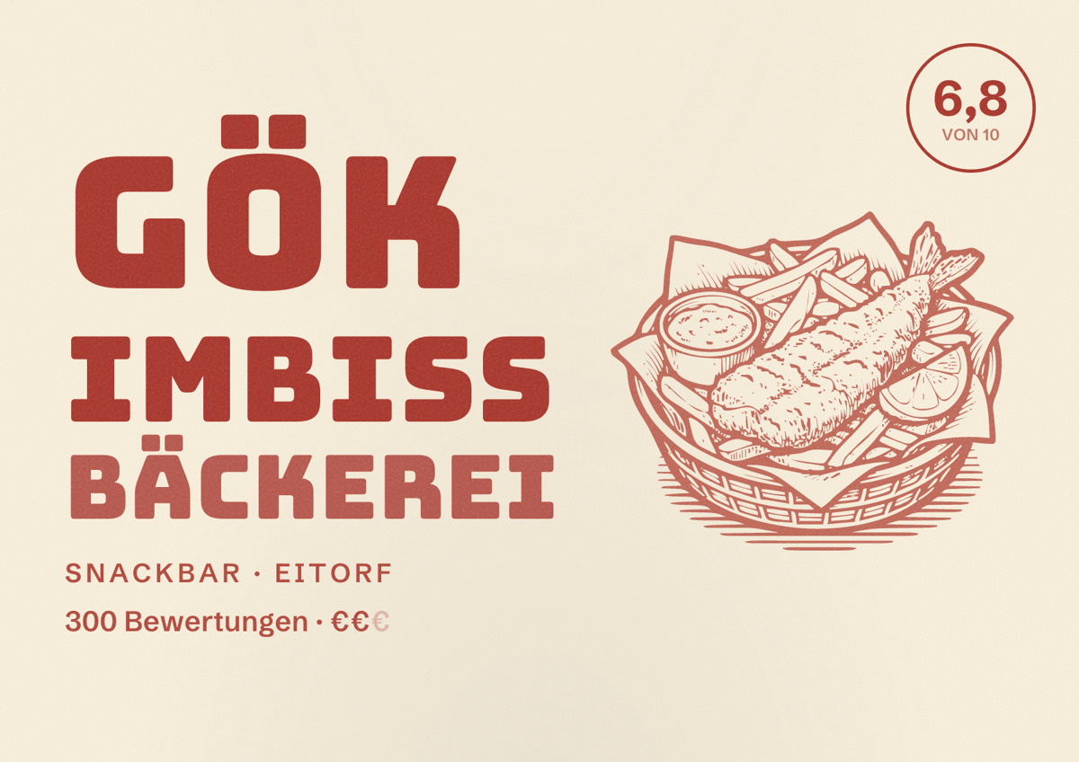 Illustriertes Poster von Gök Imbiss Bäckerei, Snackbar in Eitorf: Bewertung 6,8 von 10 aus 300 Bewertungen, Preisniveau €€