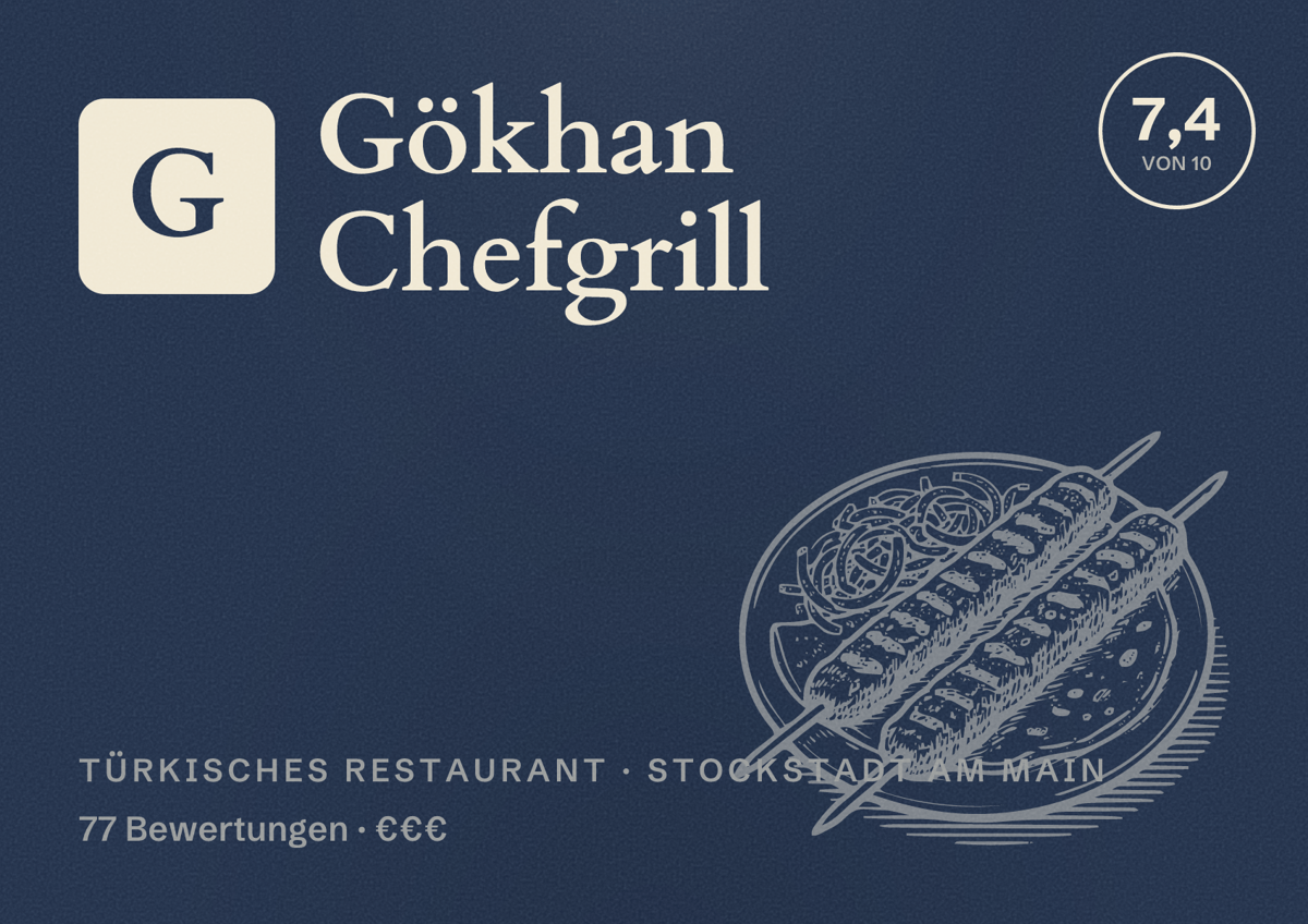 Illustriertes Poster von Gökhan Chefgrill, Türkisches Restaurant in Stockstadt am Main: Bewertung 7,4 von 10 aus 77 Bewertungen, Preisniveau €€€