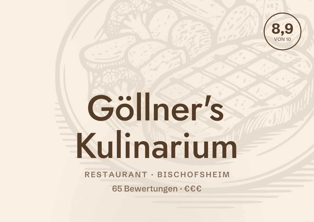 Illustriertes Poster von Göllner's Kulinarium, Restaurant in Bischofsheim: Bewertung 8,9 von 10 aus 65 Bewertungen, Preisniveau €€€