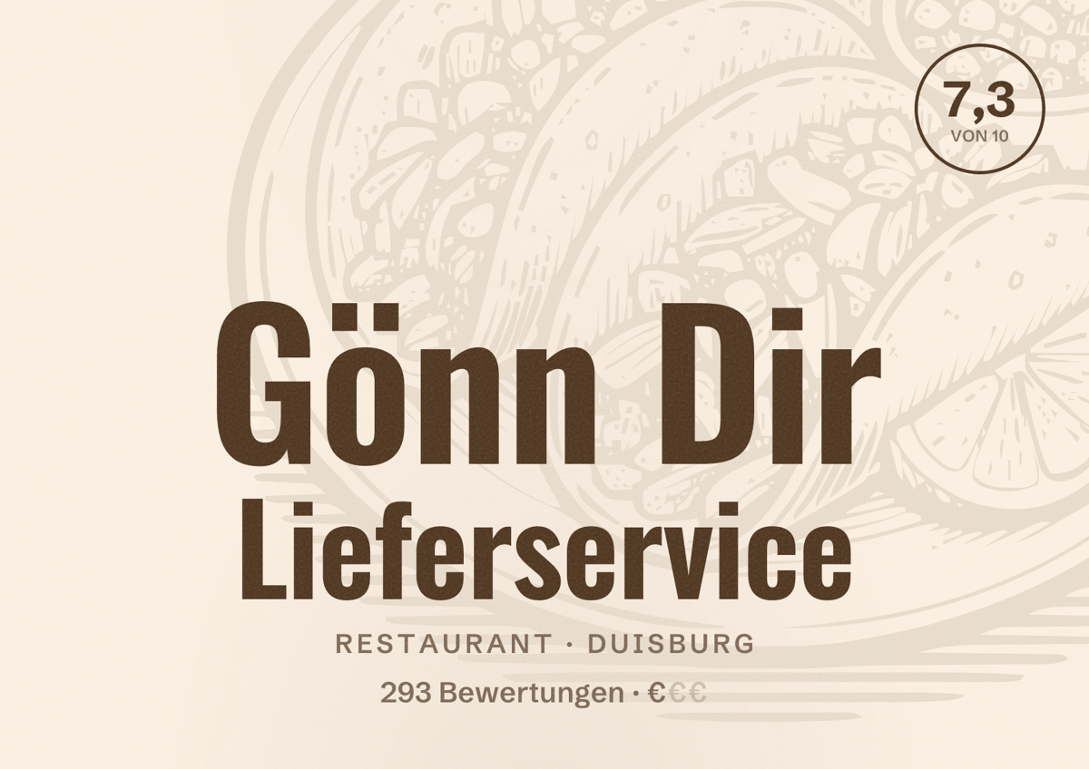 Illustriertes Poster von Gönn Dir Lieferservice, Restaurant in Duisburg: Bewertung 7,3 von 10 aus 293 Bewertungen, Preisniveau €
