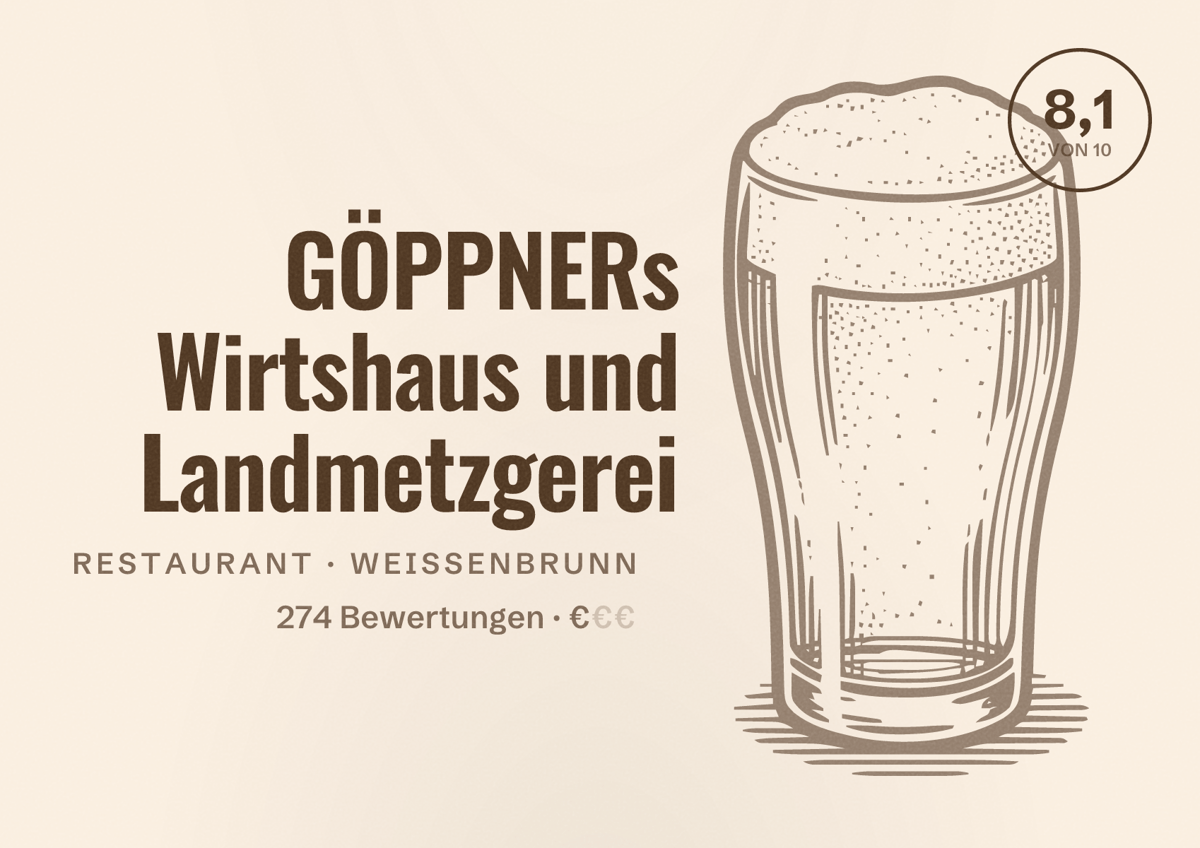 Illustriertes Poster von GÖPPNERs Wirtshaus und Landmetzgerei, Restaurant in Weißenbrunn: Bewertung 8,1 von 10 aus 274 Bewertungen, Preisniveau €